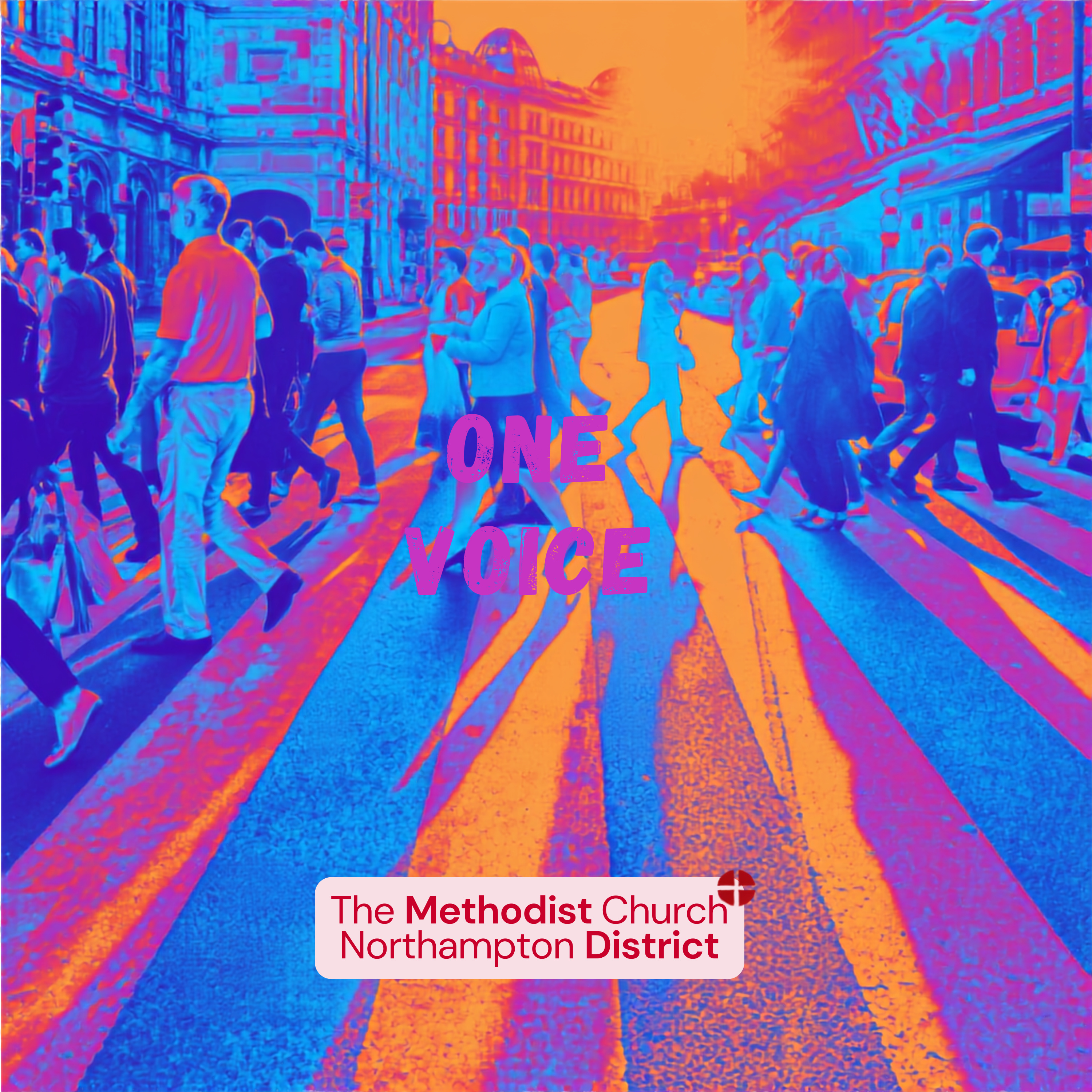 One Voice - in partnership with Northampton Methodist Church & Methodist Church Northampton District