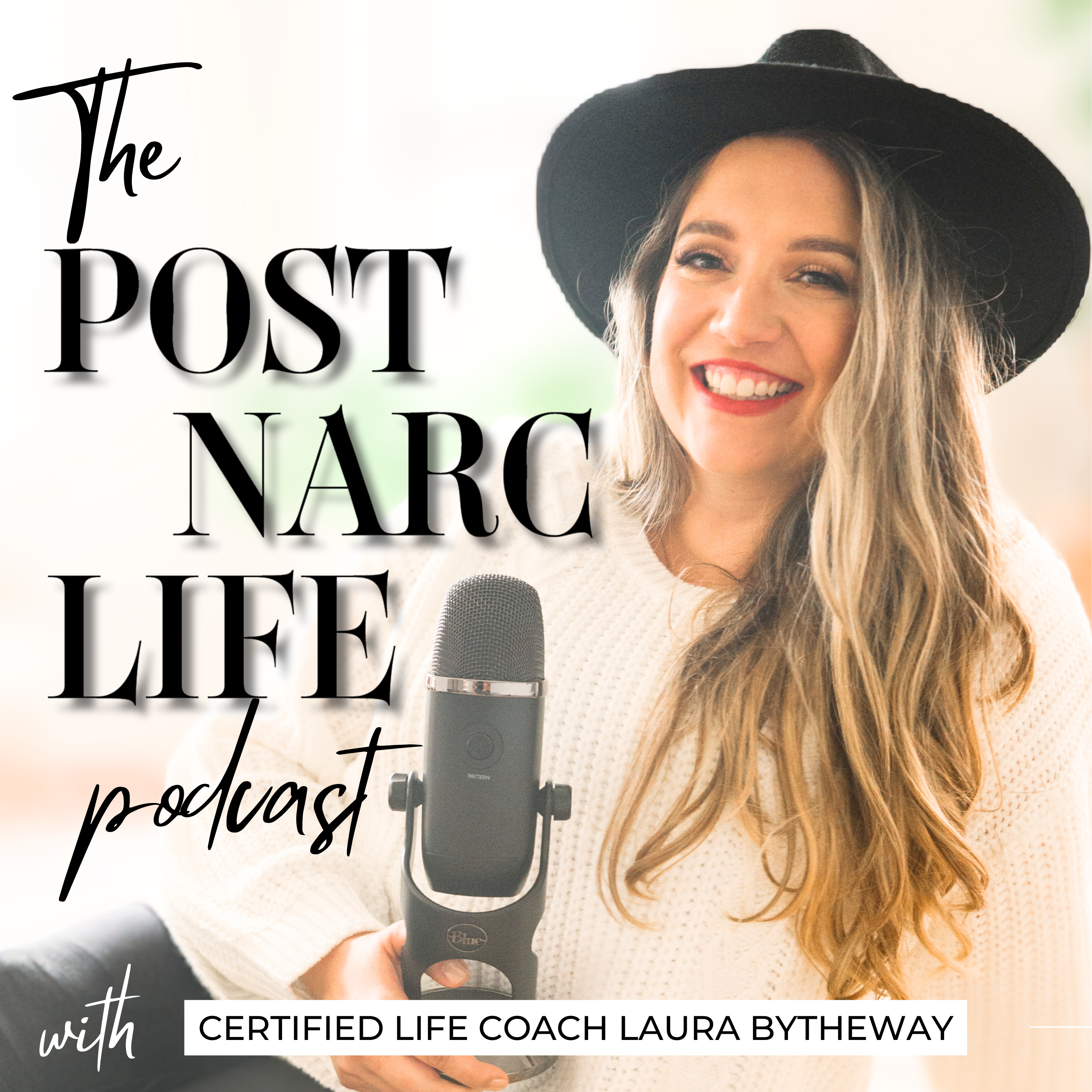 The Post-Narc Life Podcast with Laura Bytheway