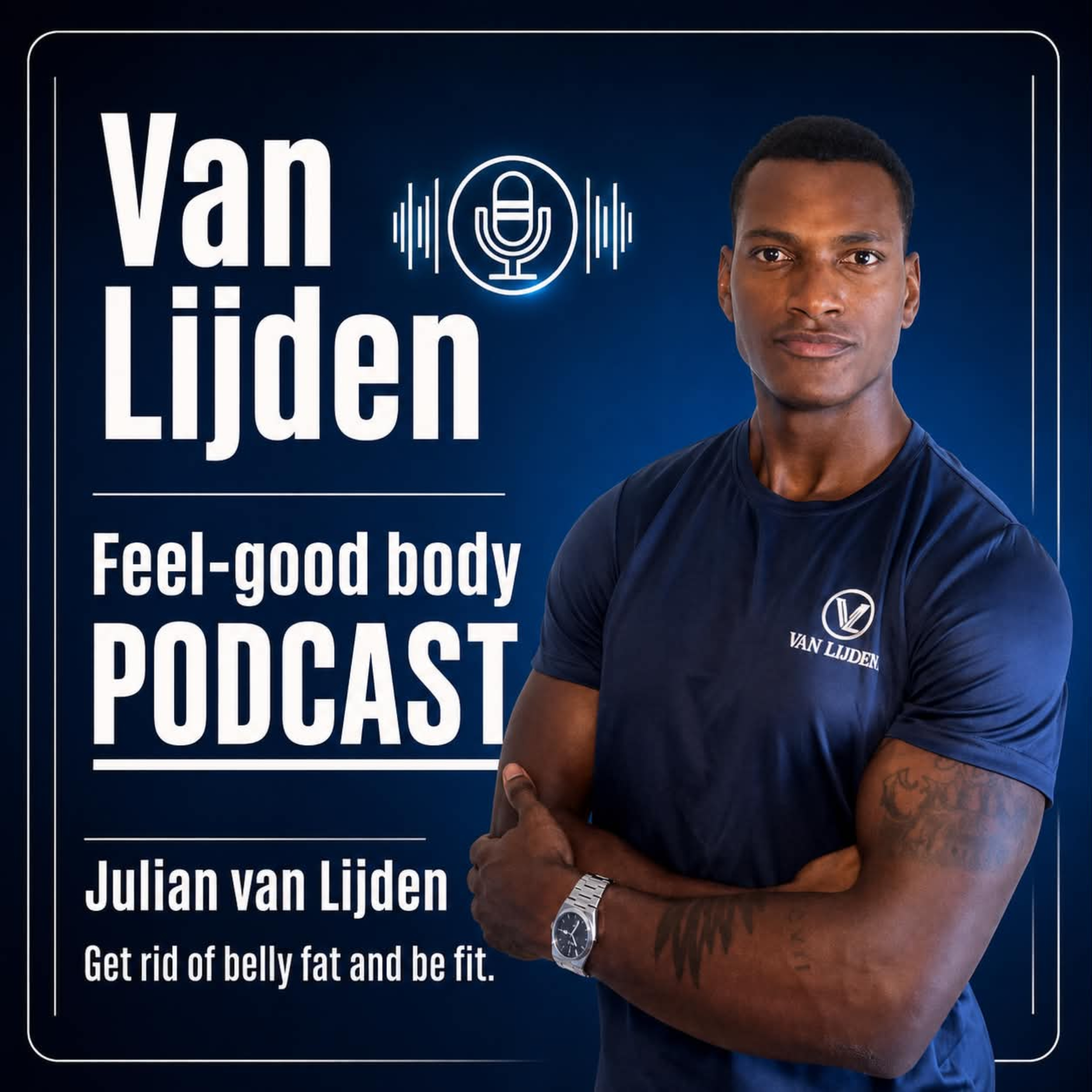 Feel-good body Podcast
Julian van lijden