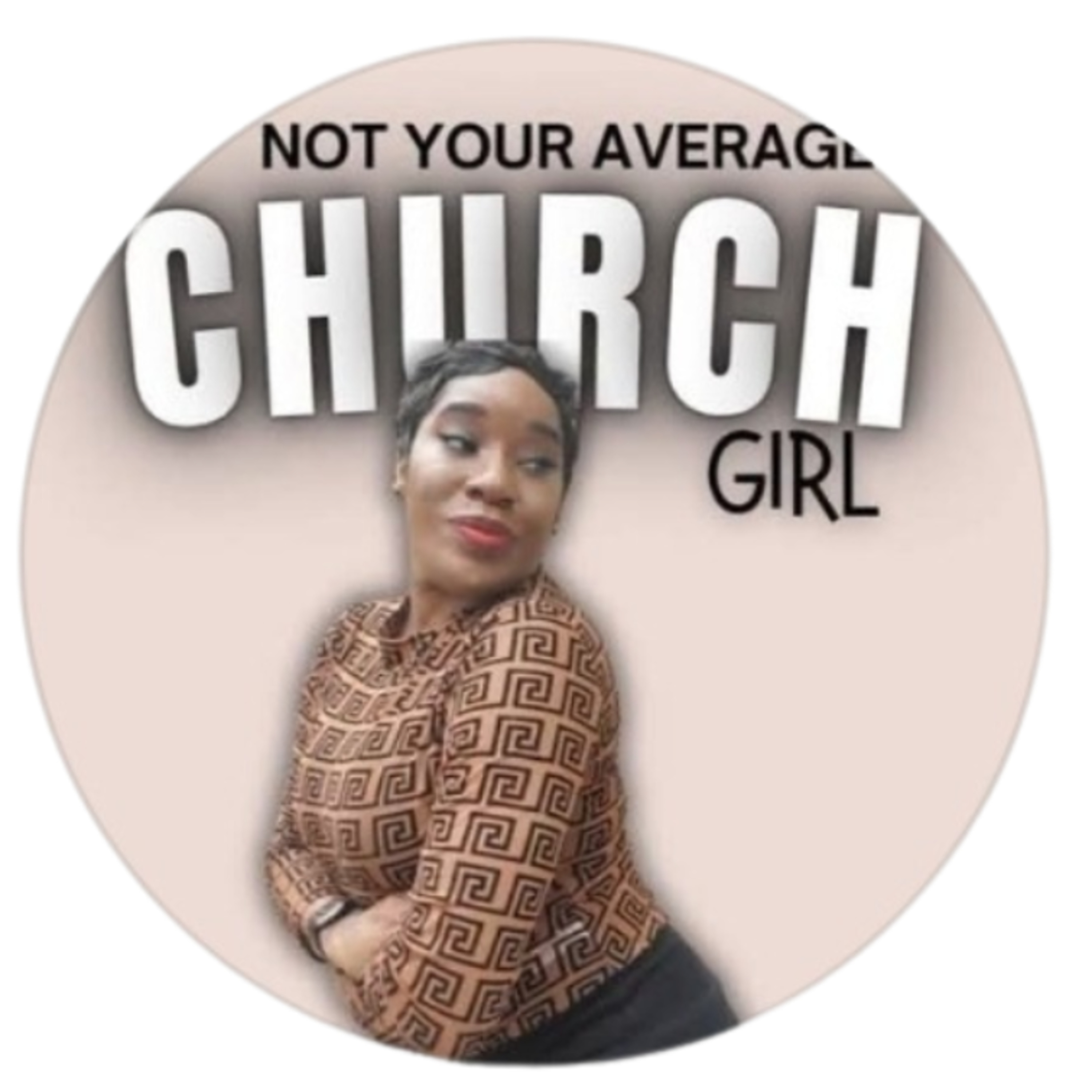 Not Your Average Church Girl