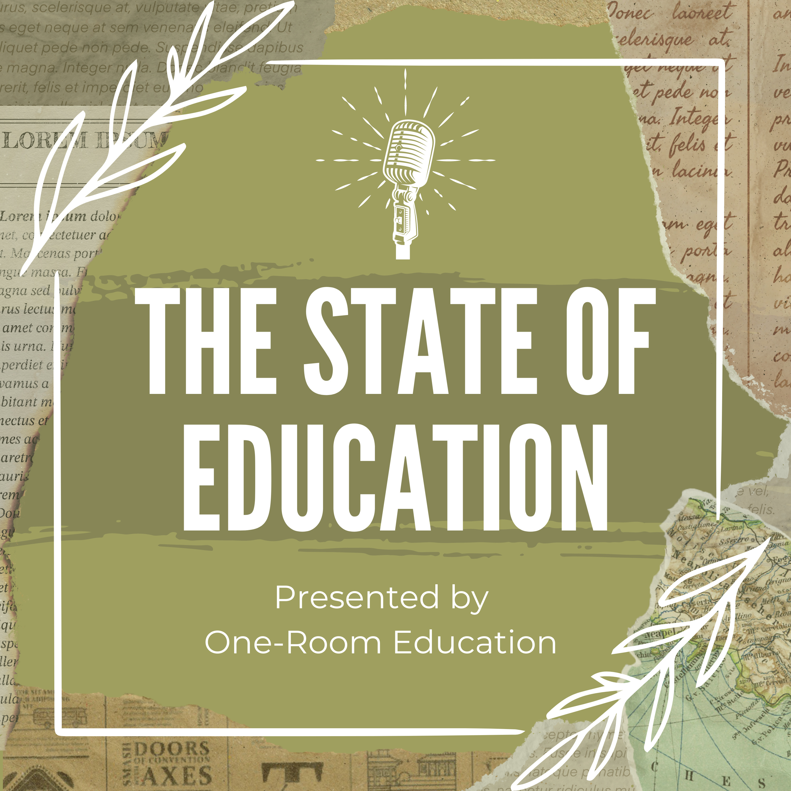 The State of Education Podcast, presented by One-Room Education