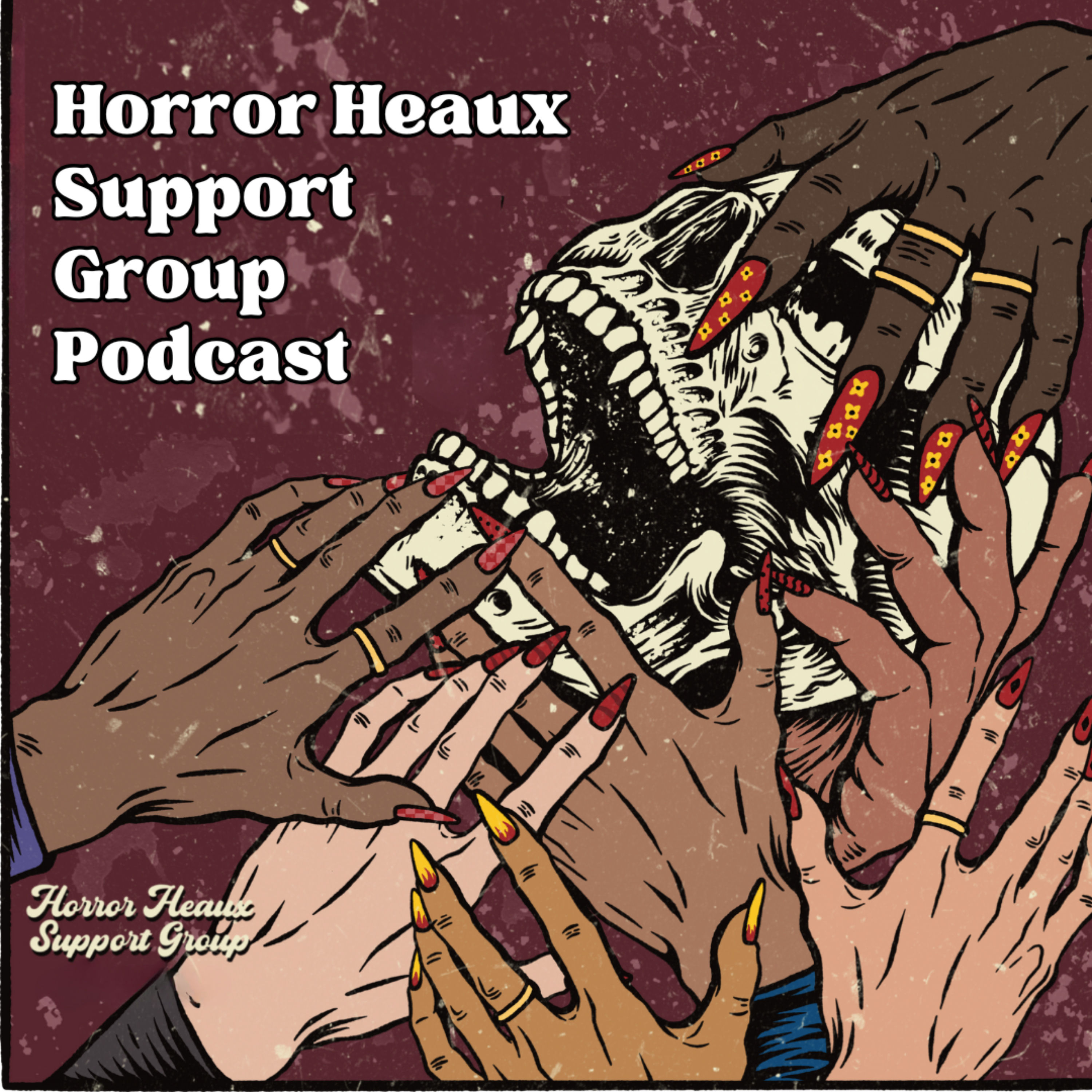 Horror Heaux Support Group Podcast