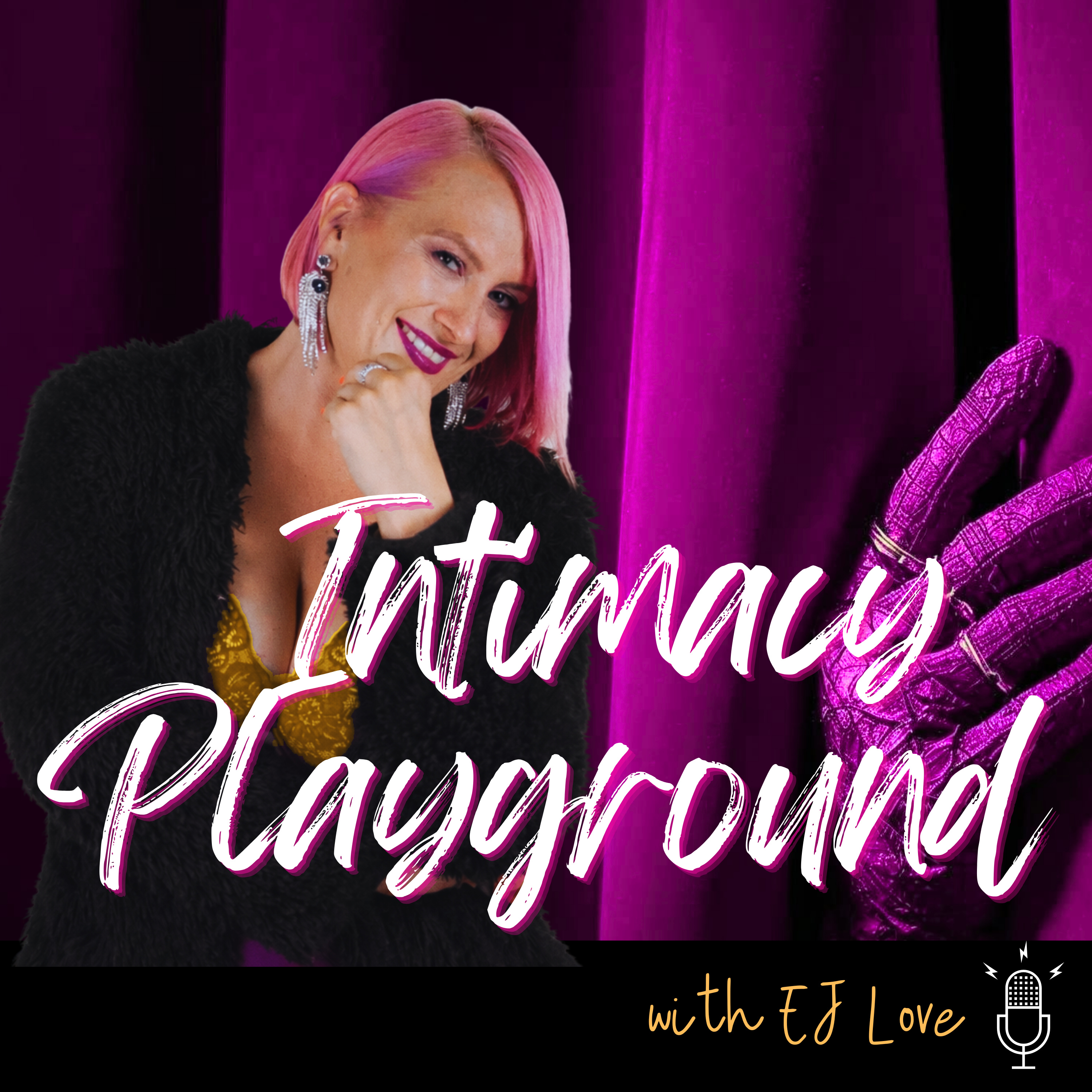 The Intimacy Playground with EJ Love