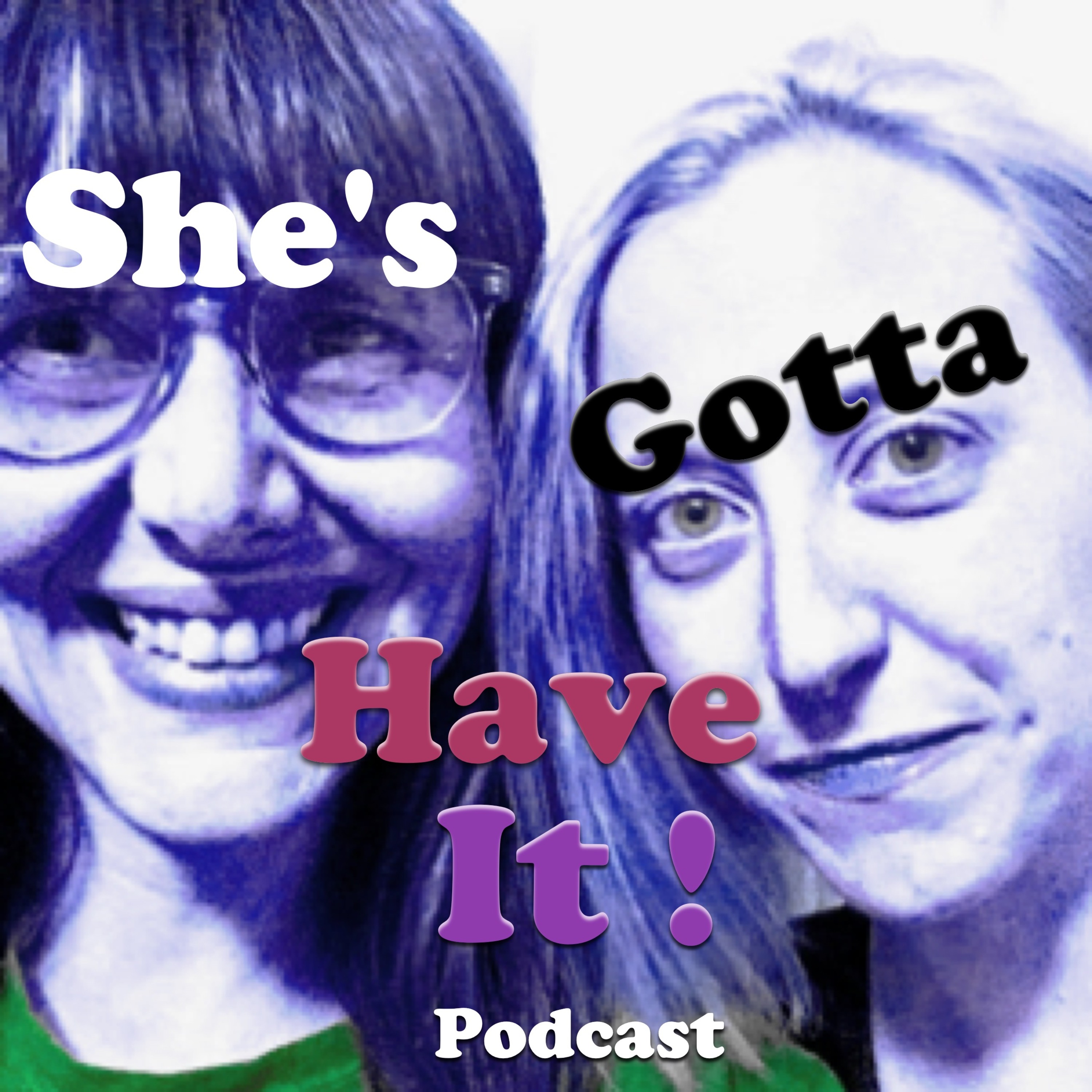 She\'s Gotta Have It!