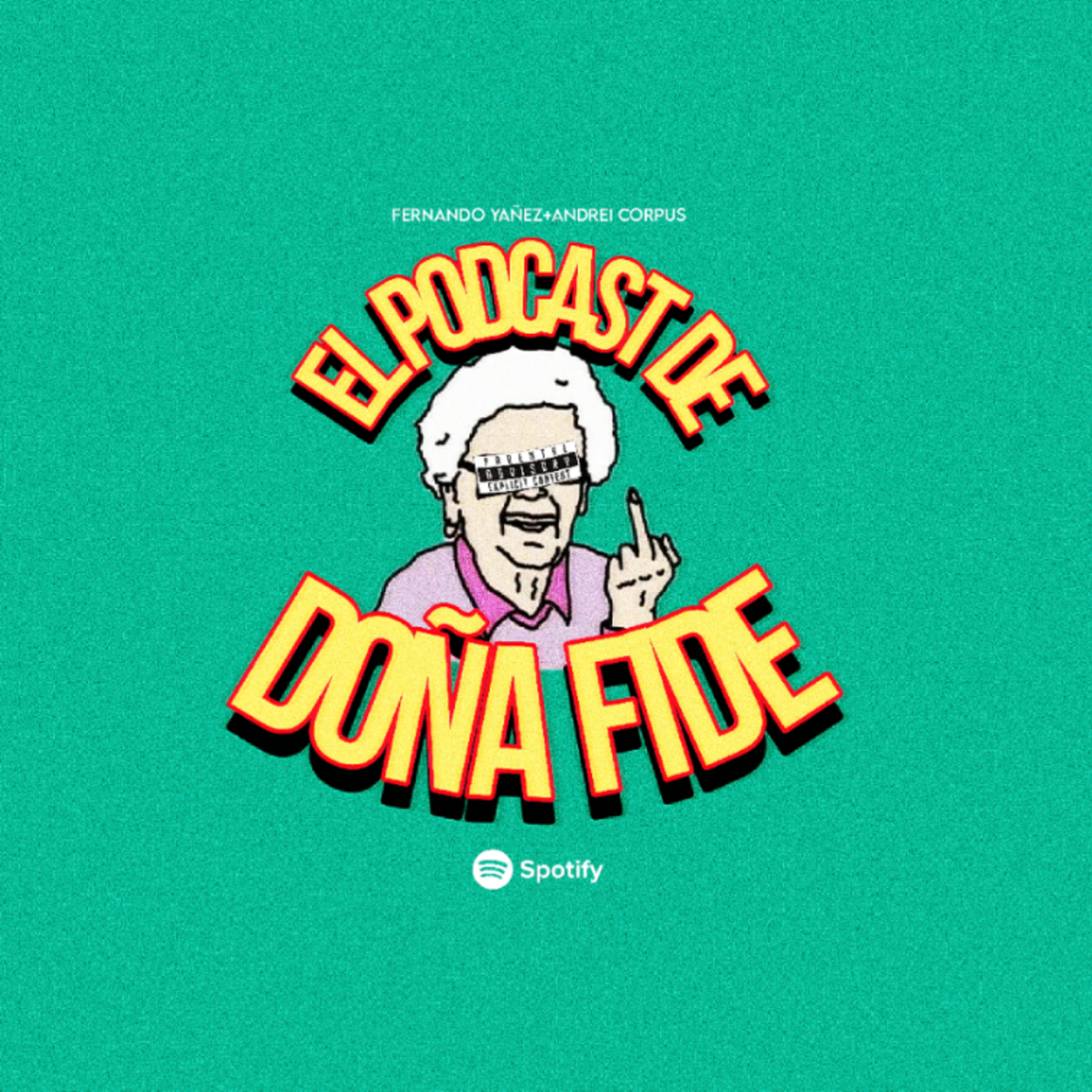 Portada de El Podcast de Doña Fide