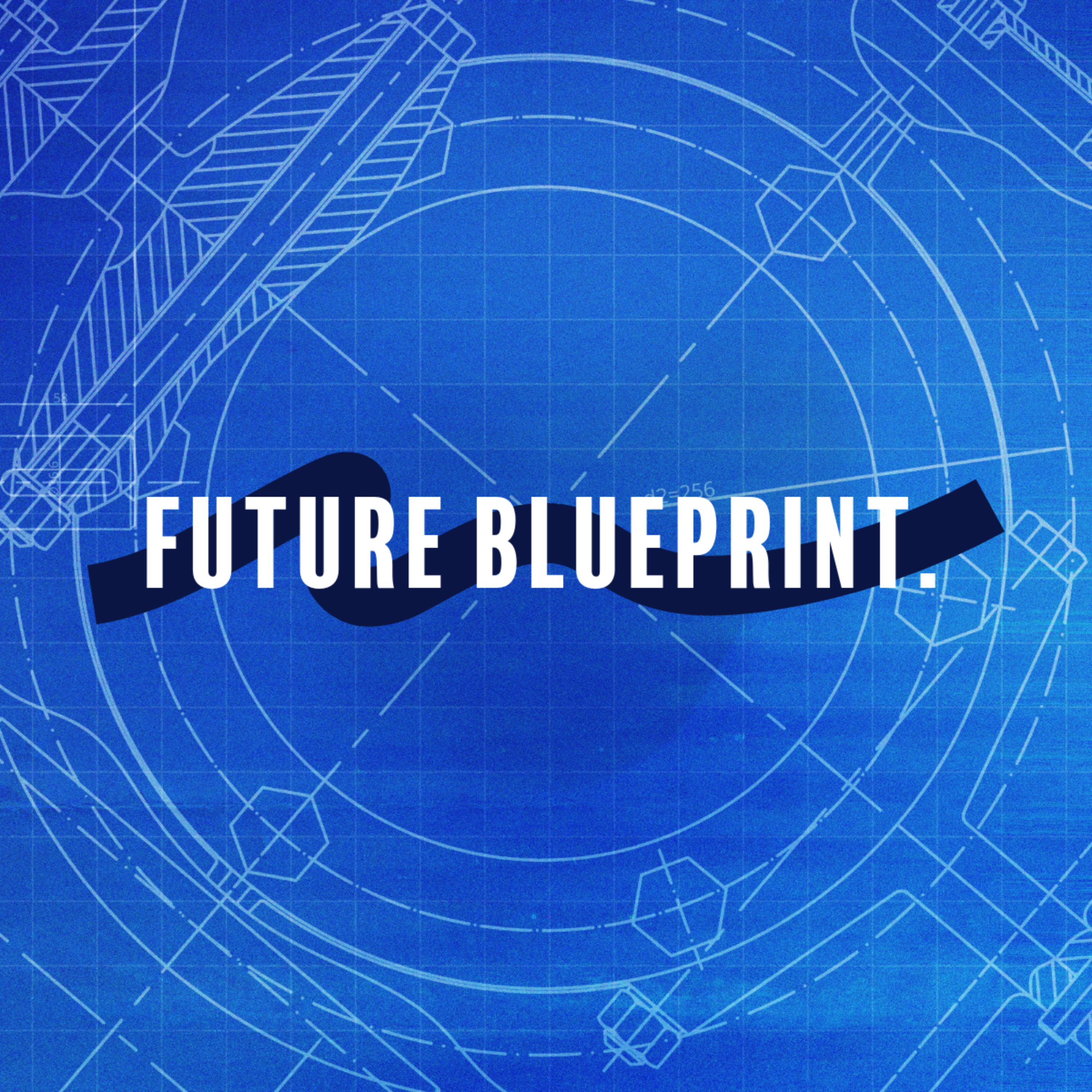 Future Blueprint