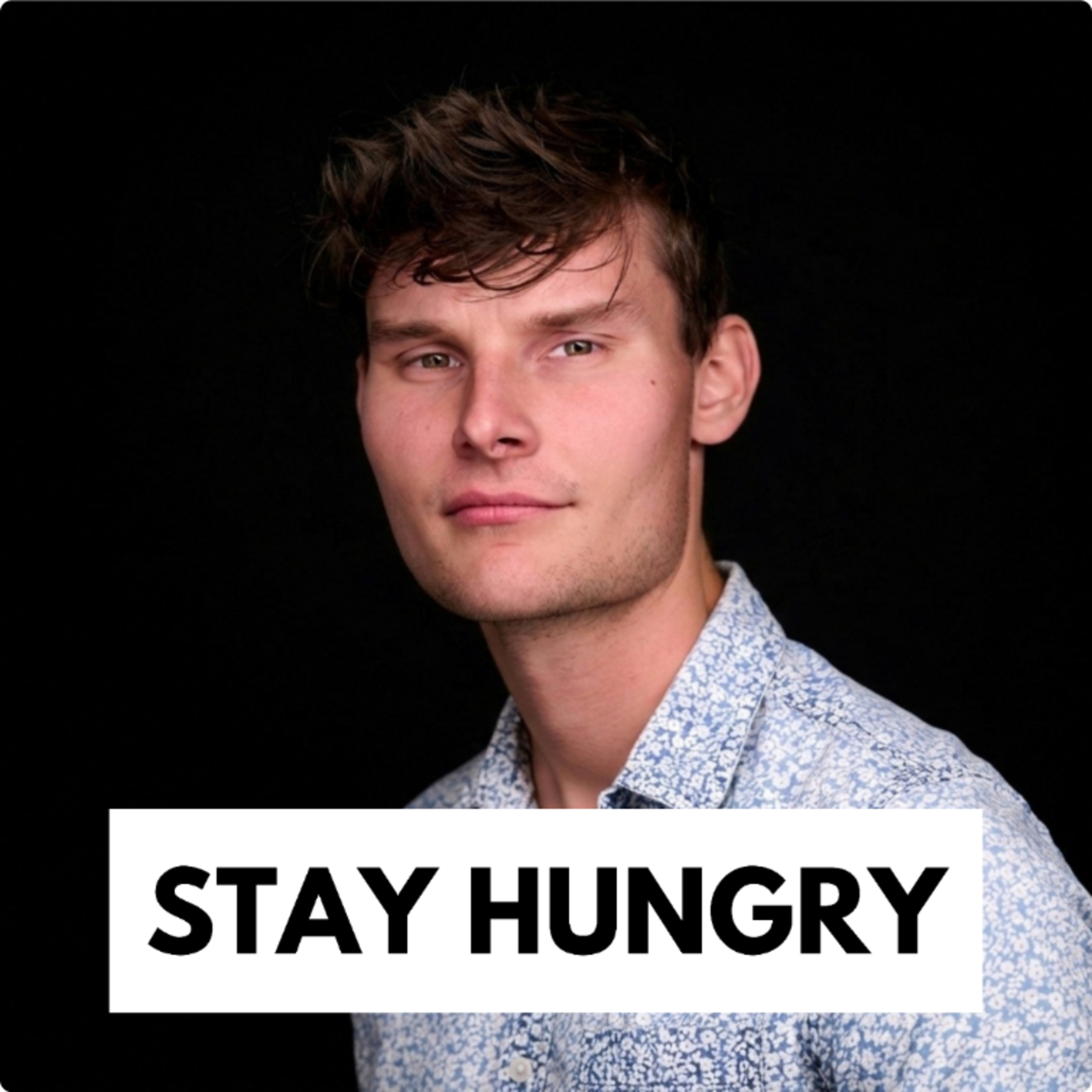 Stay Hungry