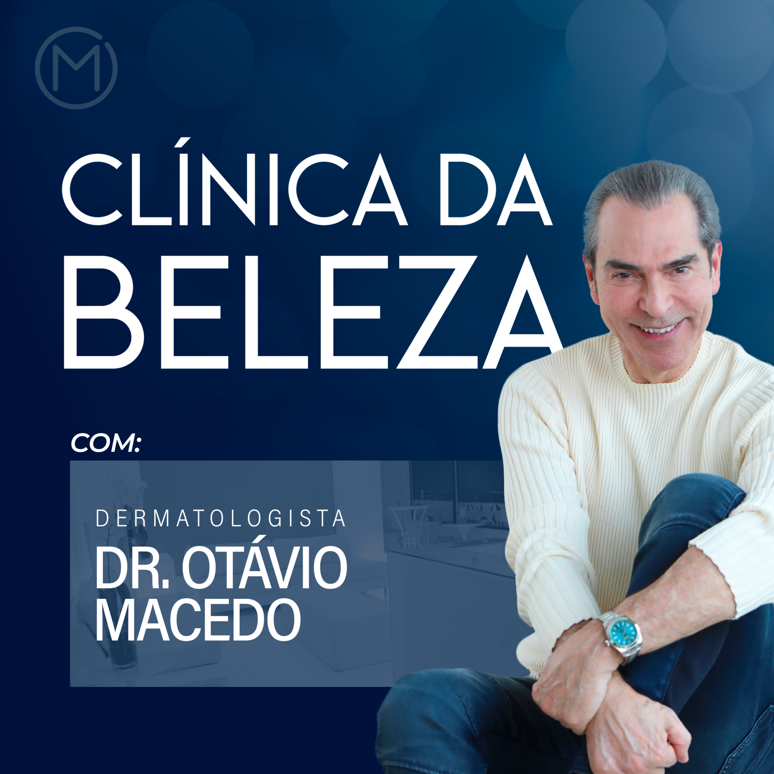 Clínica da Beleza com Dr. Otávio Macedo