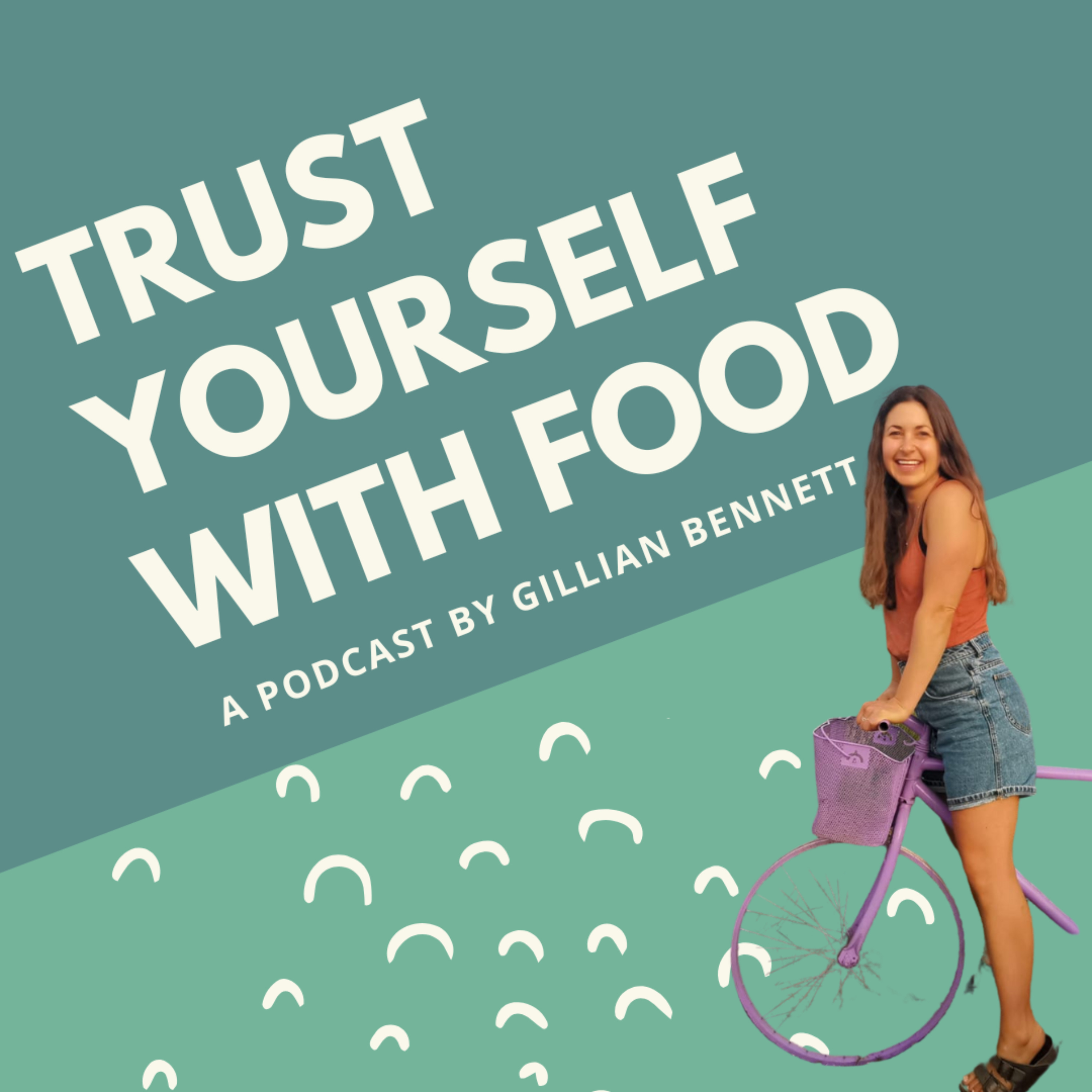 Trust Yourself With Food (previously the Bite Size Nutrition Podcast) Artwork