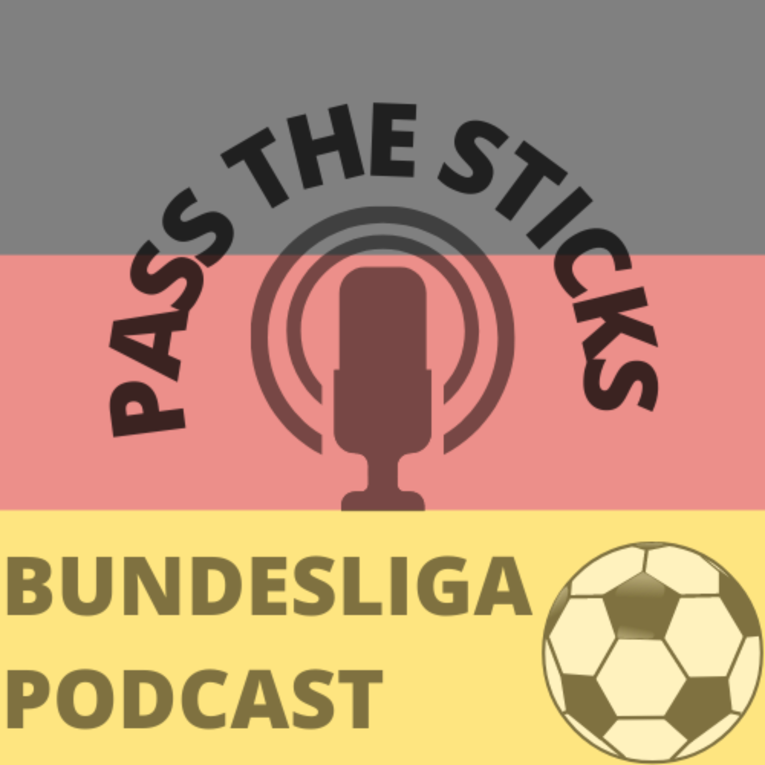Pass The Sticks Podcast - International Duty, Der Klassiker, and red hot Alario