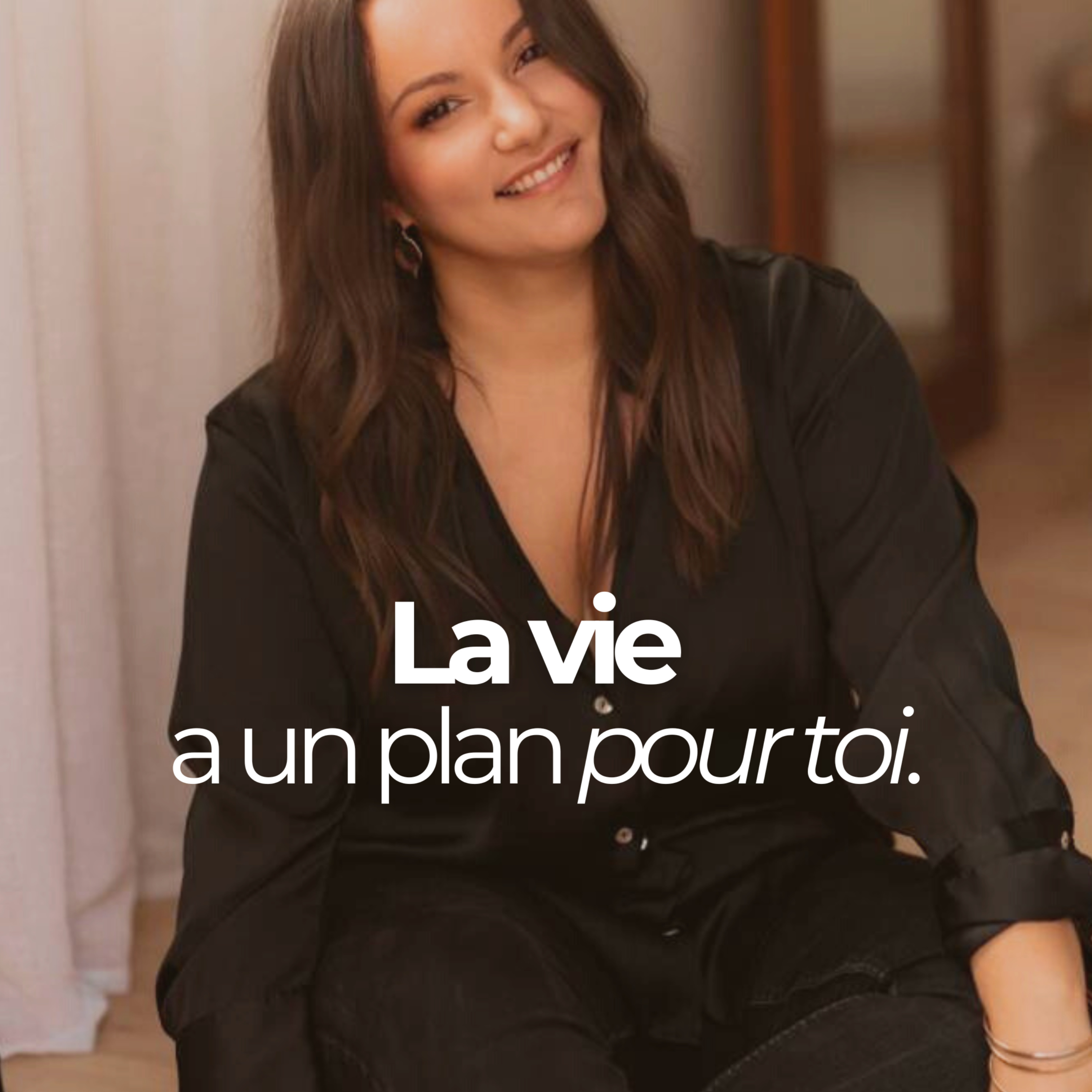 La vie a un plan pour toi
