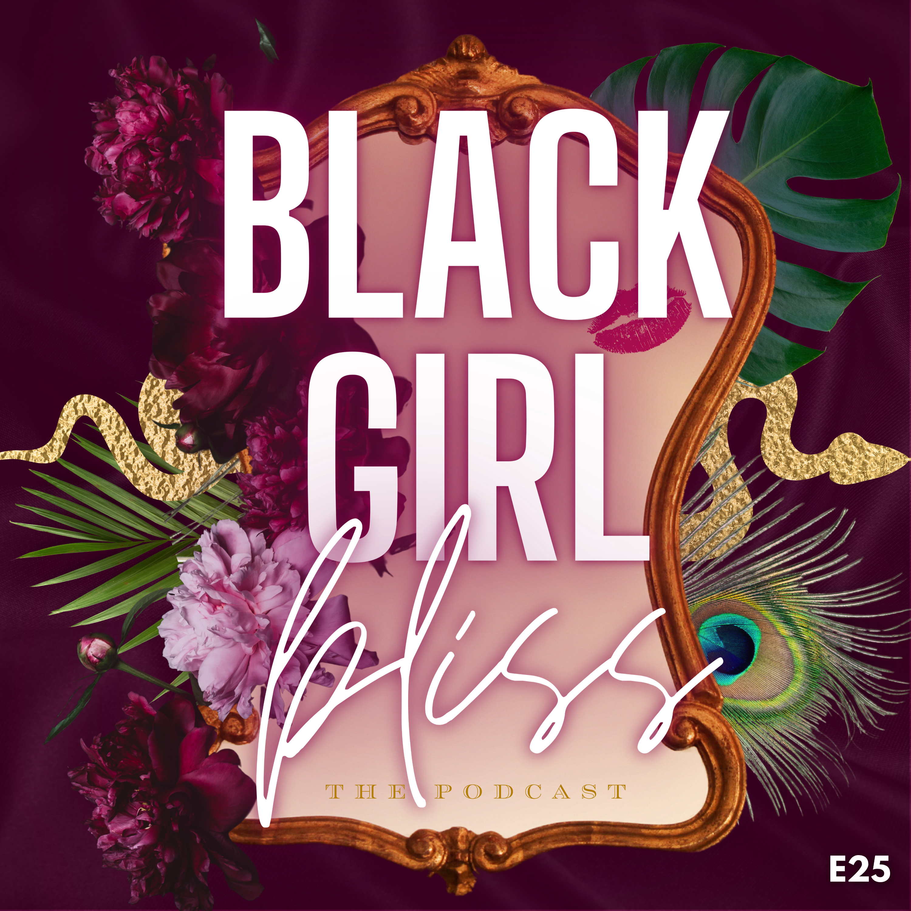 Black Girl Bliss: The Podcast podcast artwork