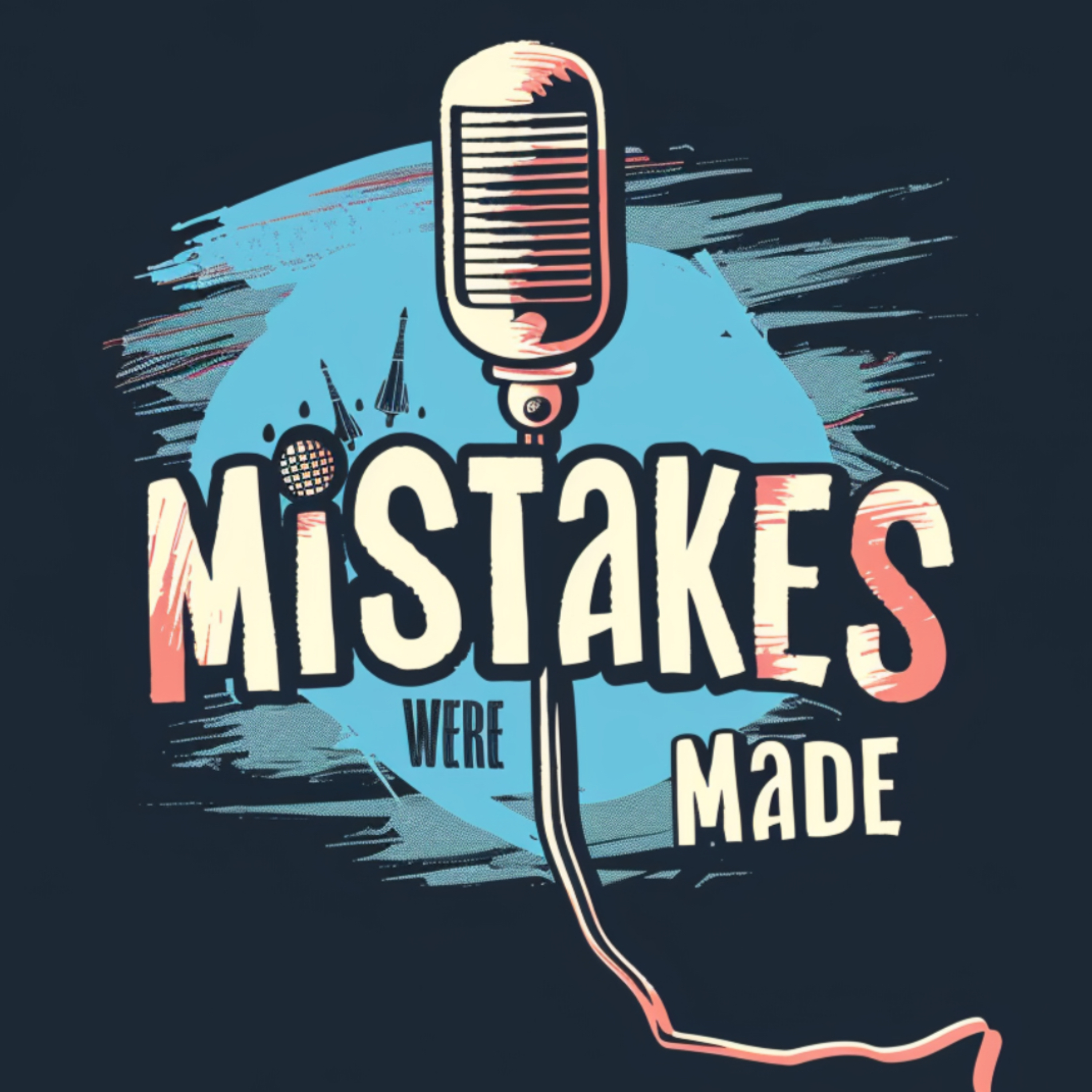 MistakesWereMade