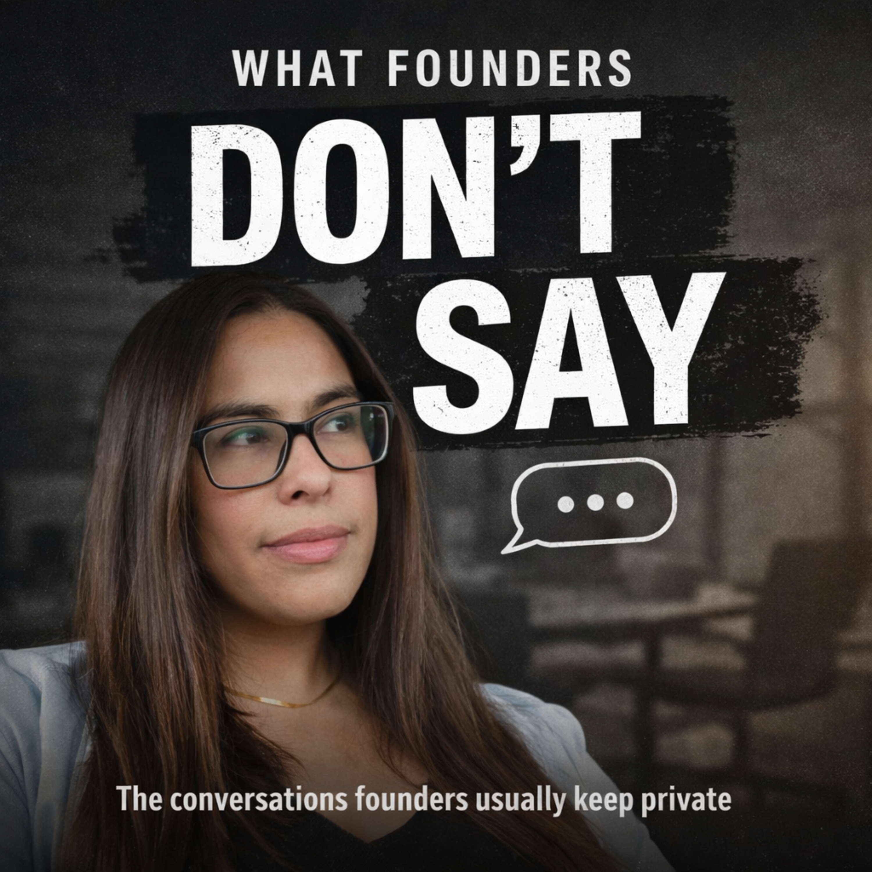 What Founders Don’t Say