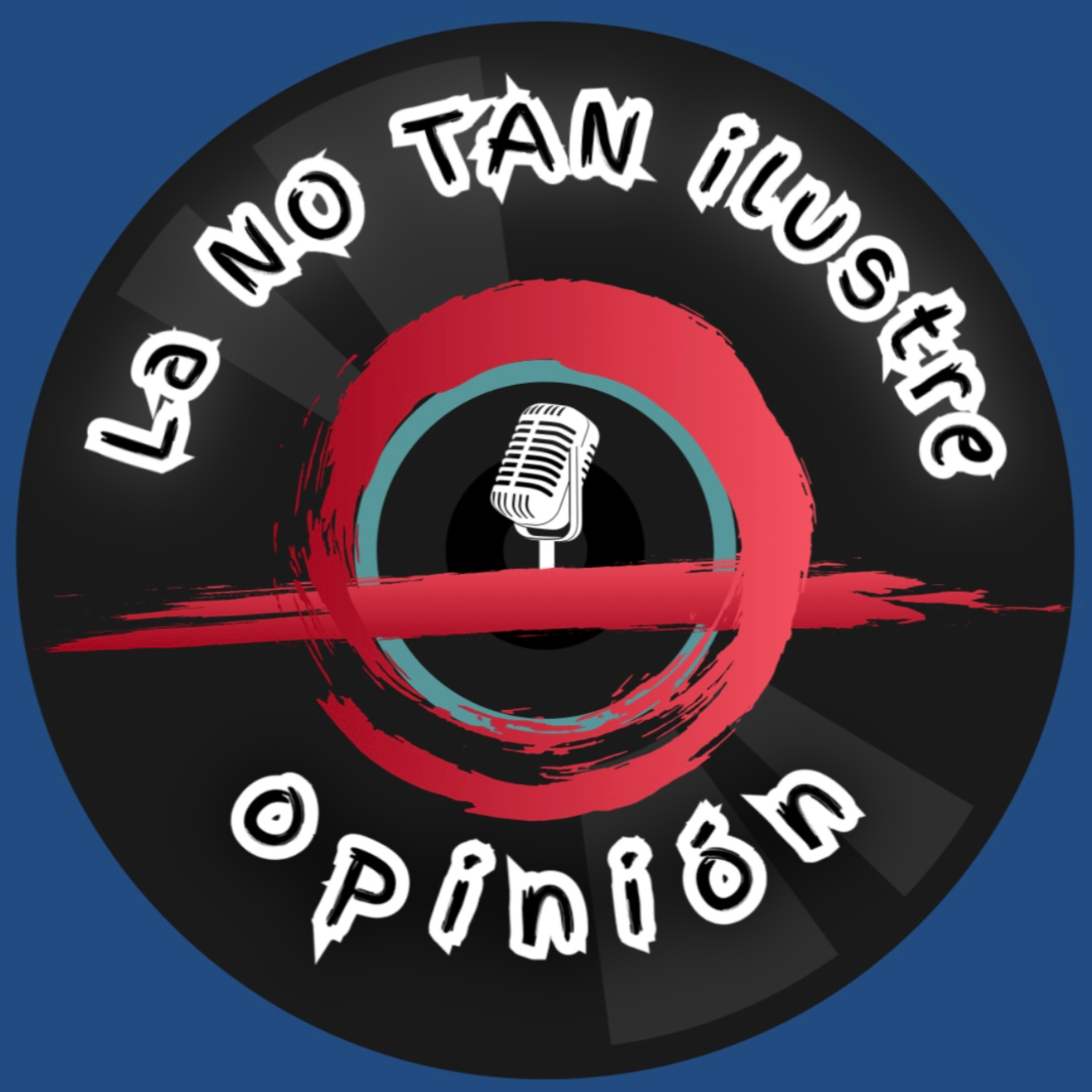 La NO TAN ilustre Opinión