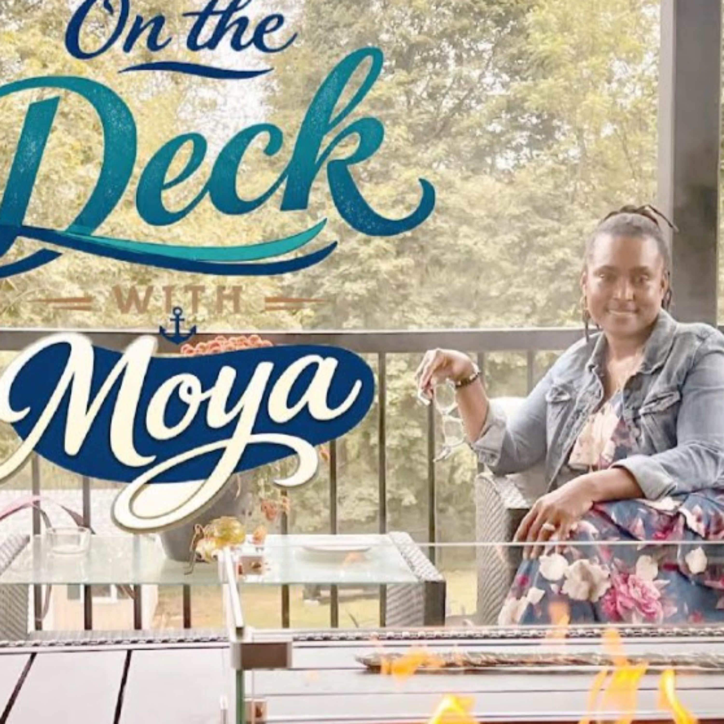 On the Deck With Moya