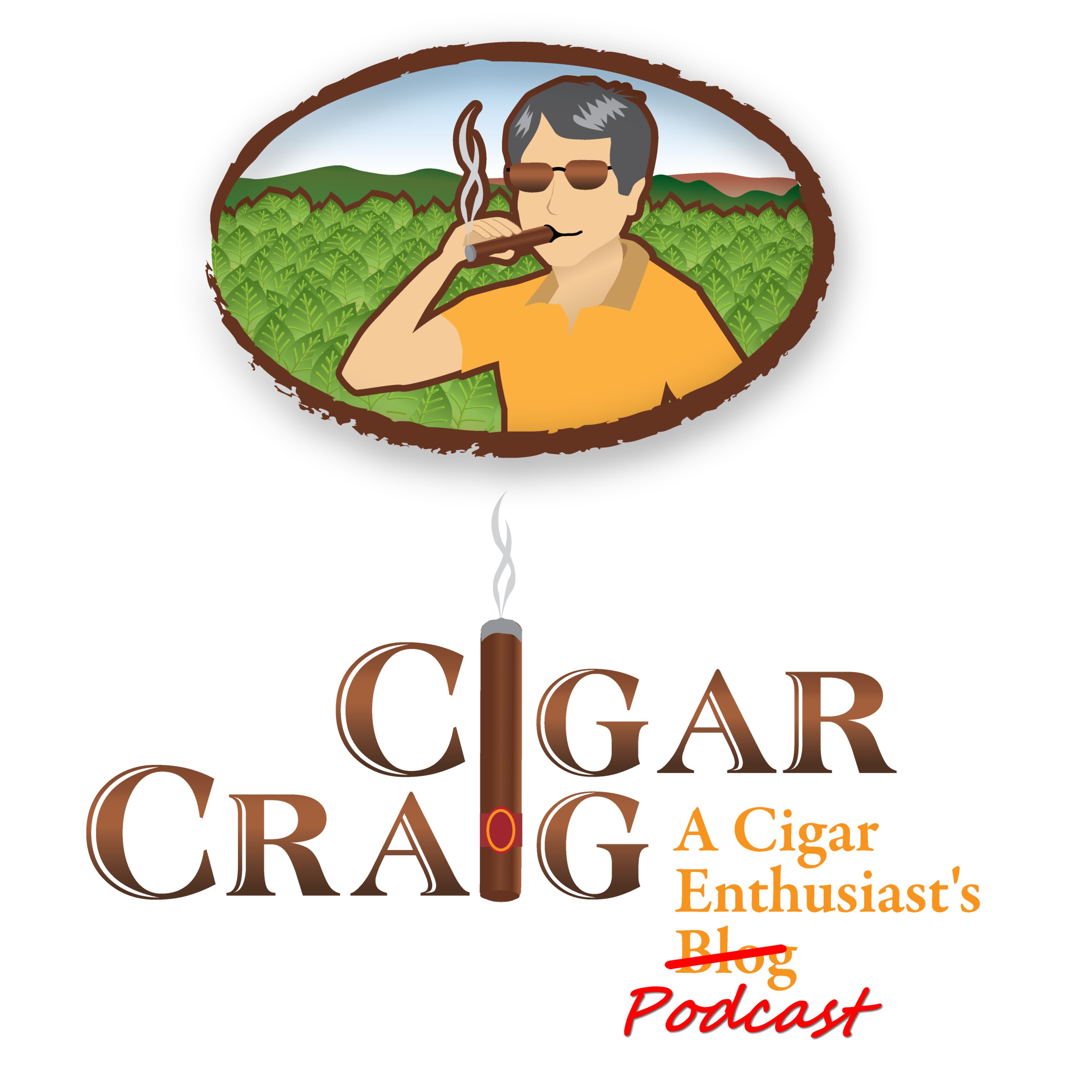 CigarCraig\'s Podcast