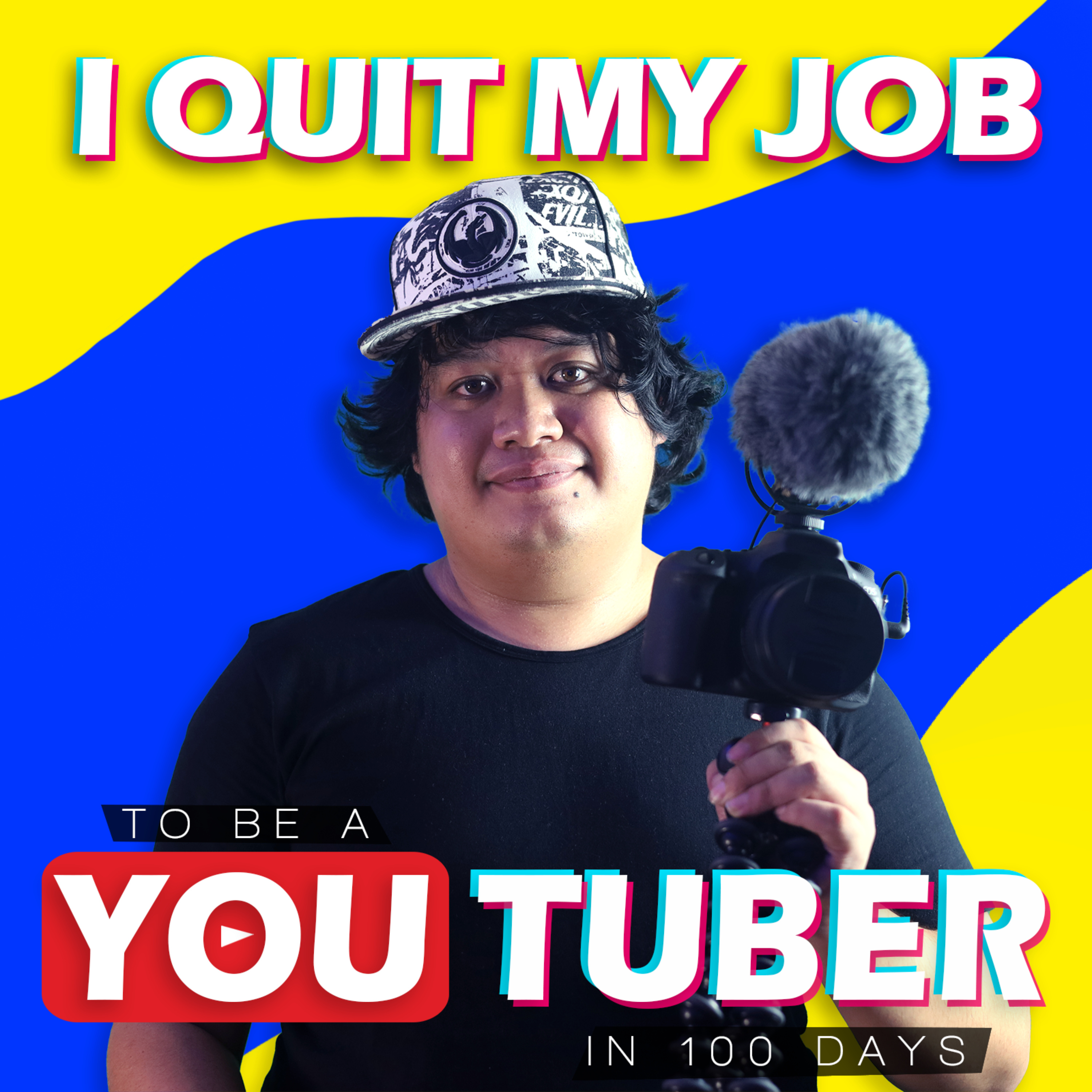 I Quit My Job To Be A YouTuber In 100 Days Challenge