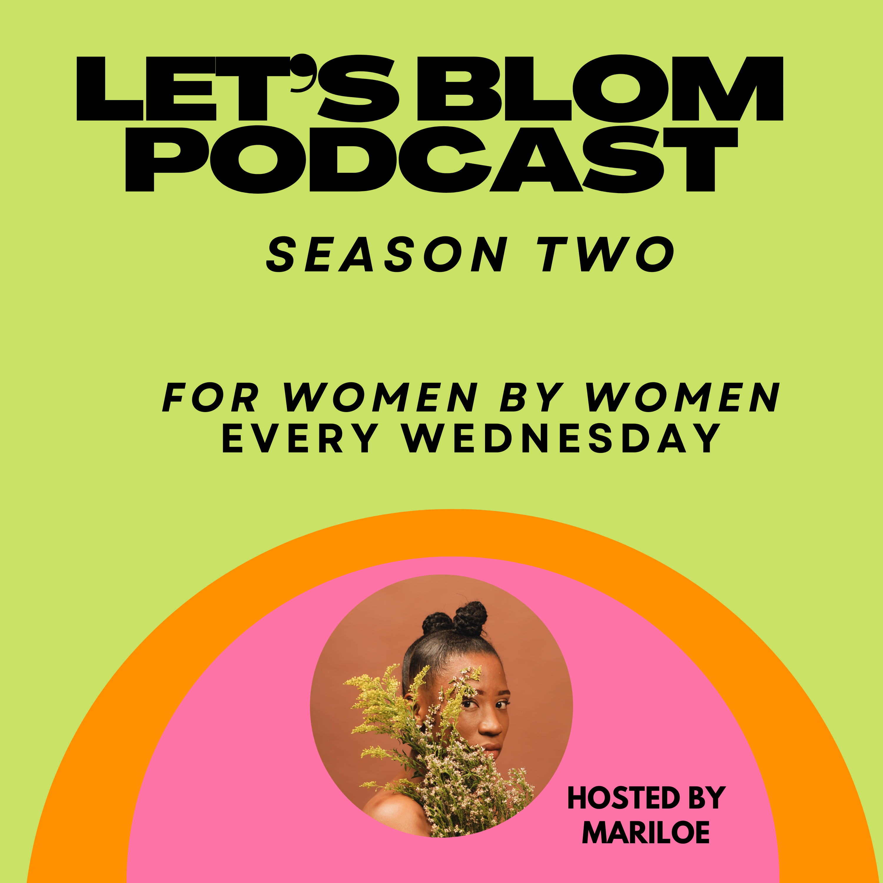 Let’s Blom with Mariloe podcast artwork