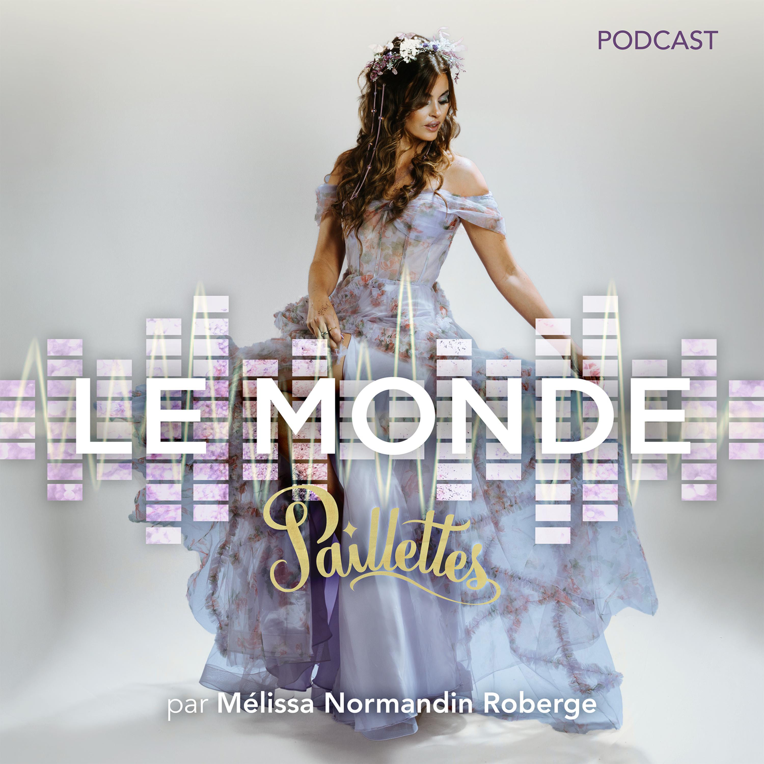 Le Monde Paillettes, par Mélissa Normandin Roberge