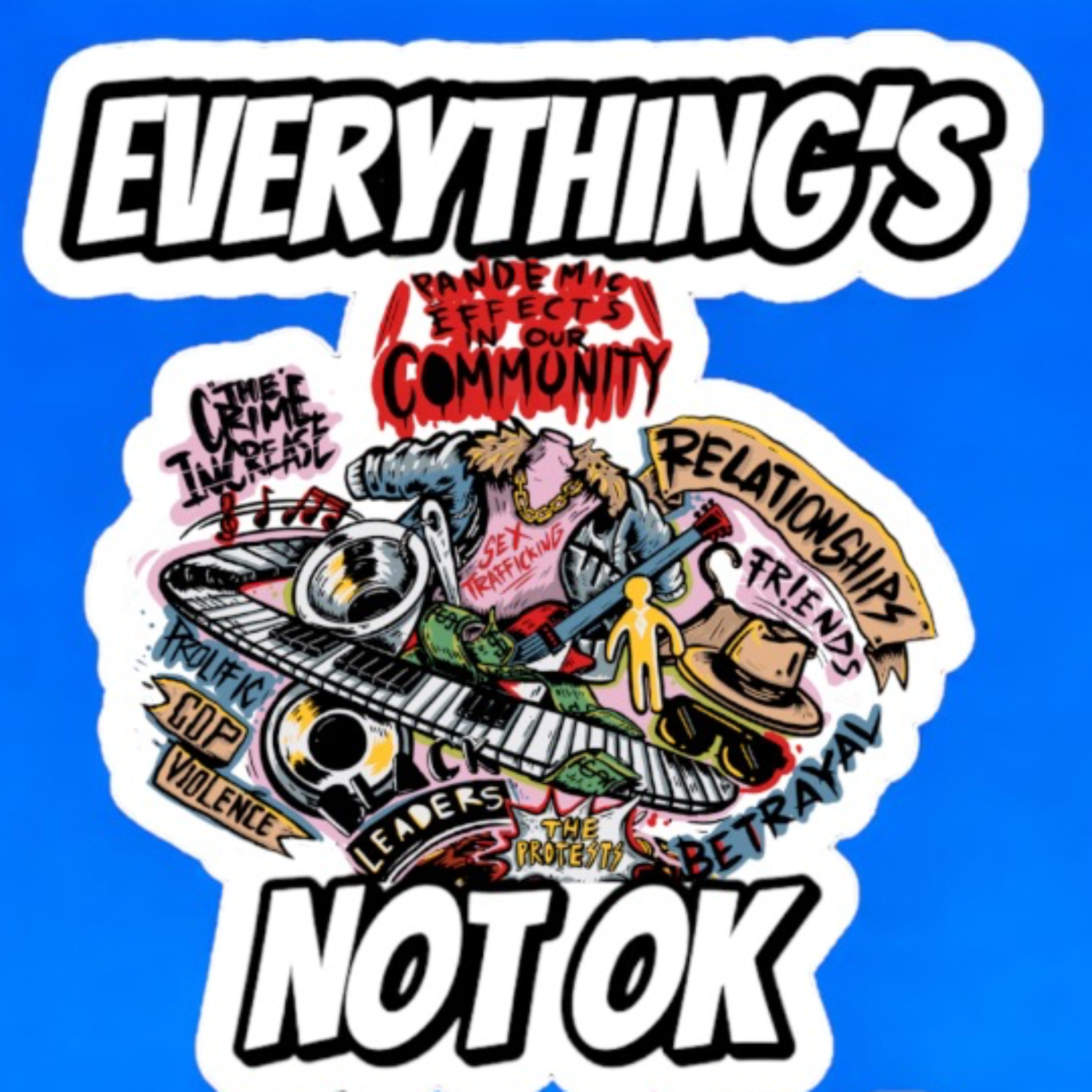 Everything’s Not Ok Podcast