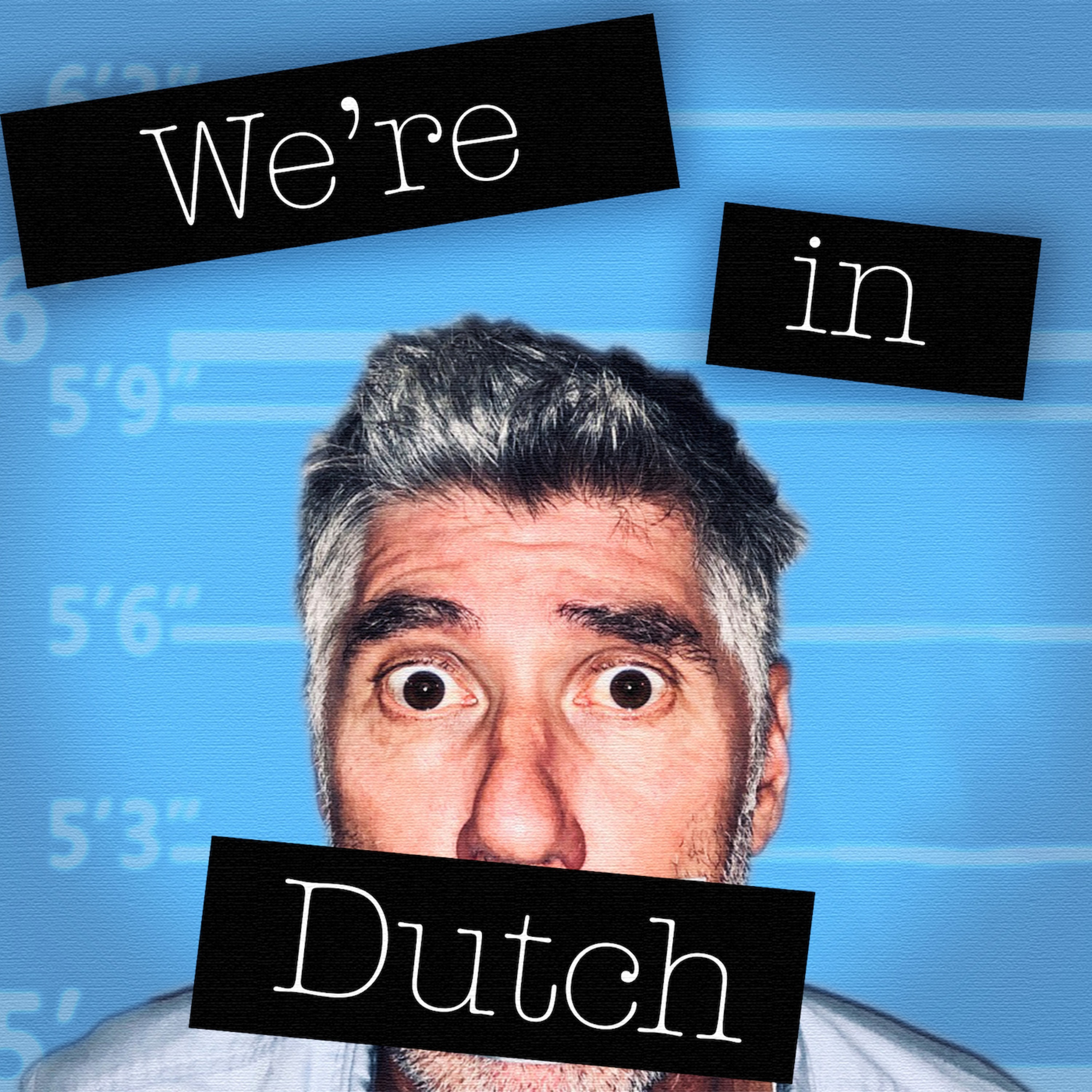 We\'re In Dutch