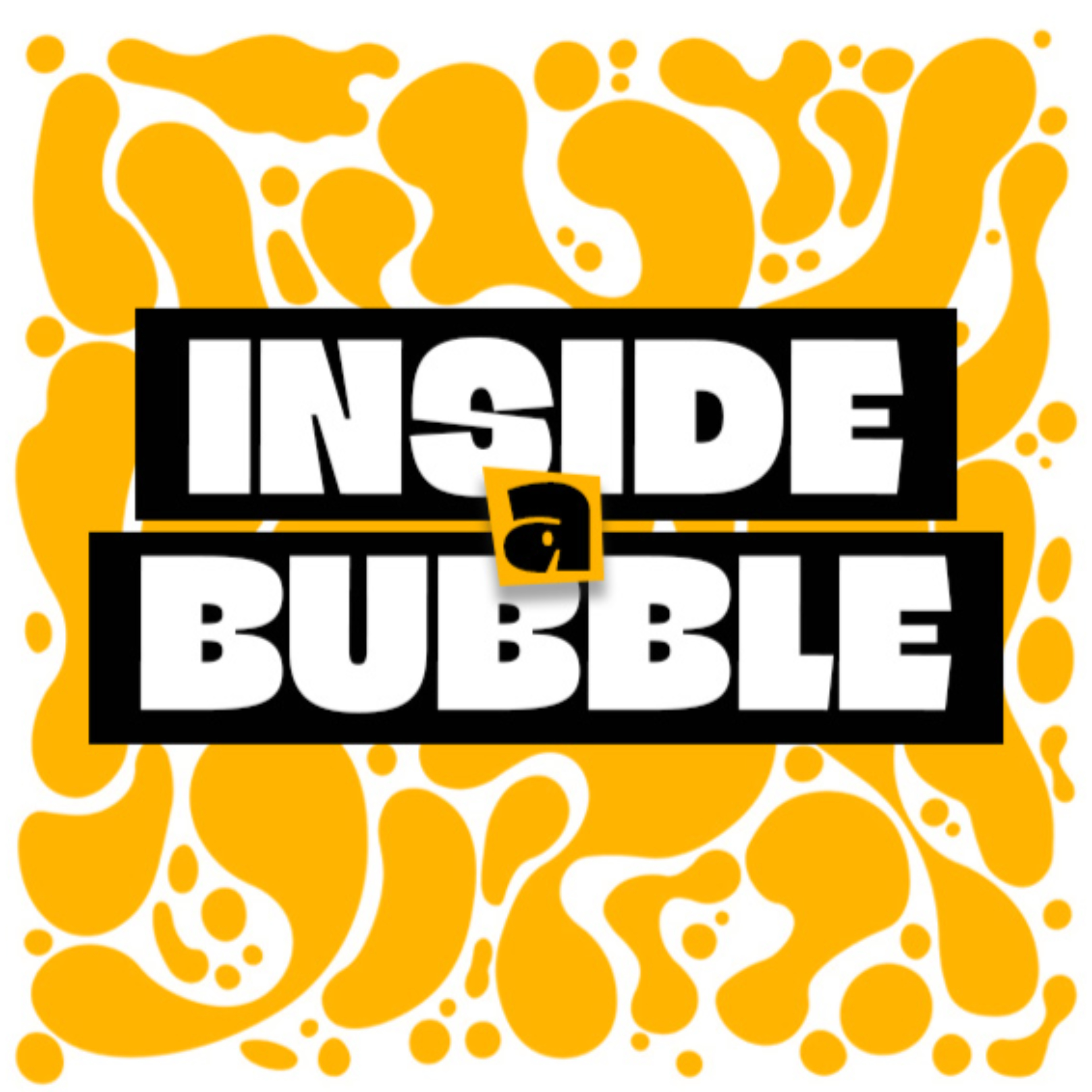 Inside a Bubble