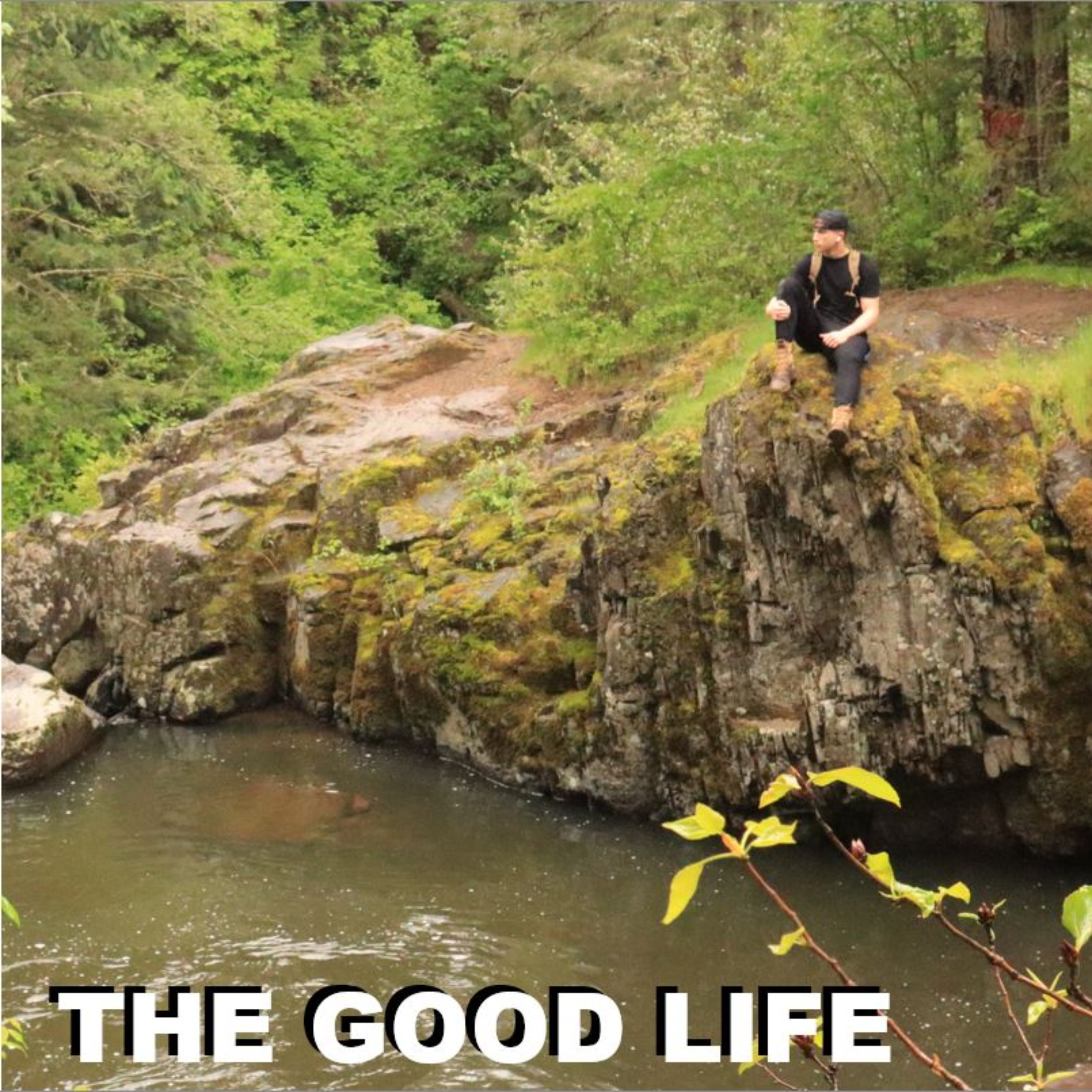 The Good Life