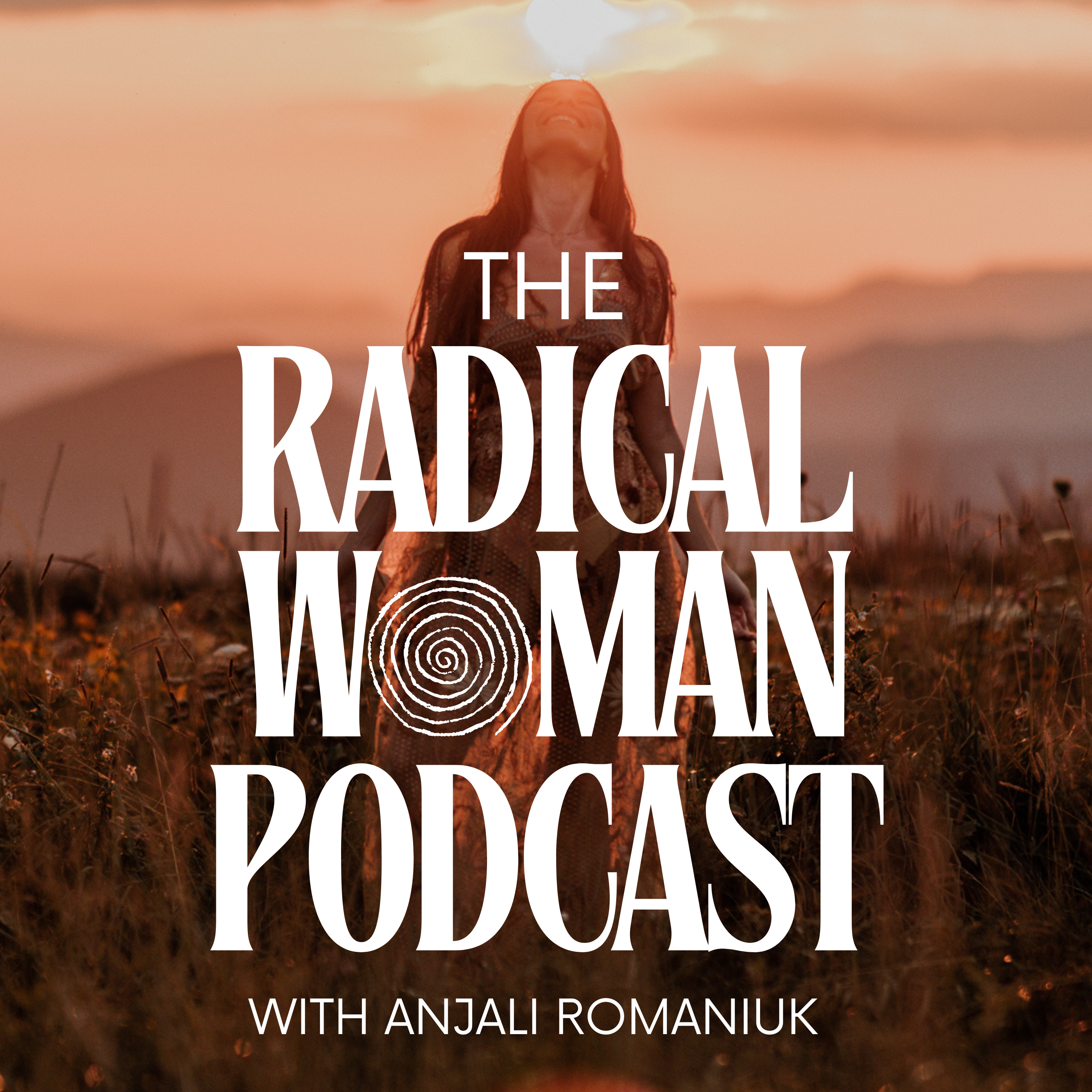 The Radical Woman Podcast