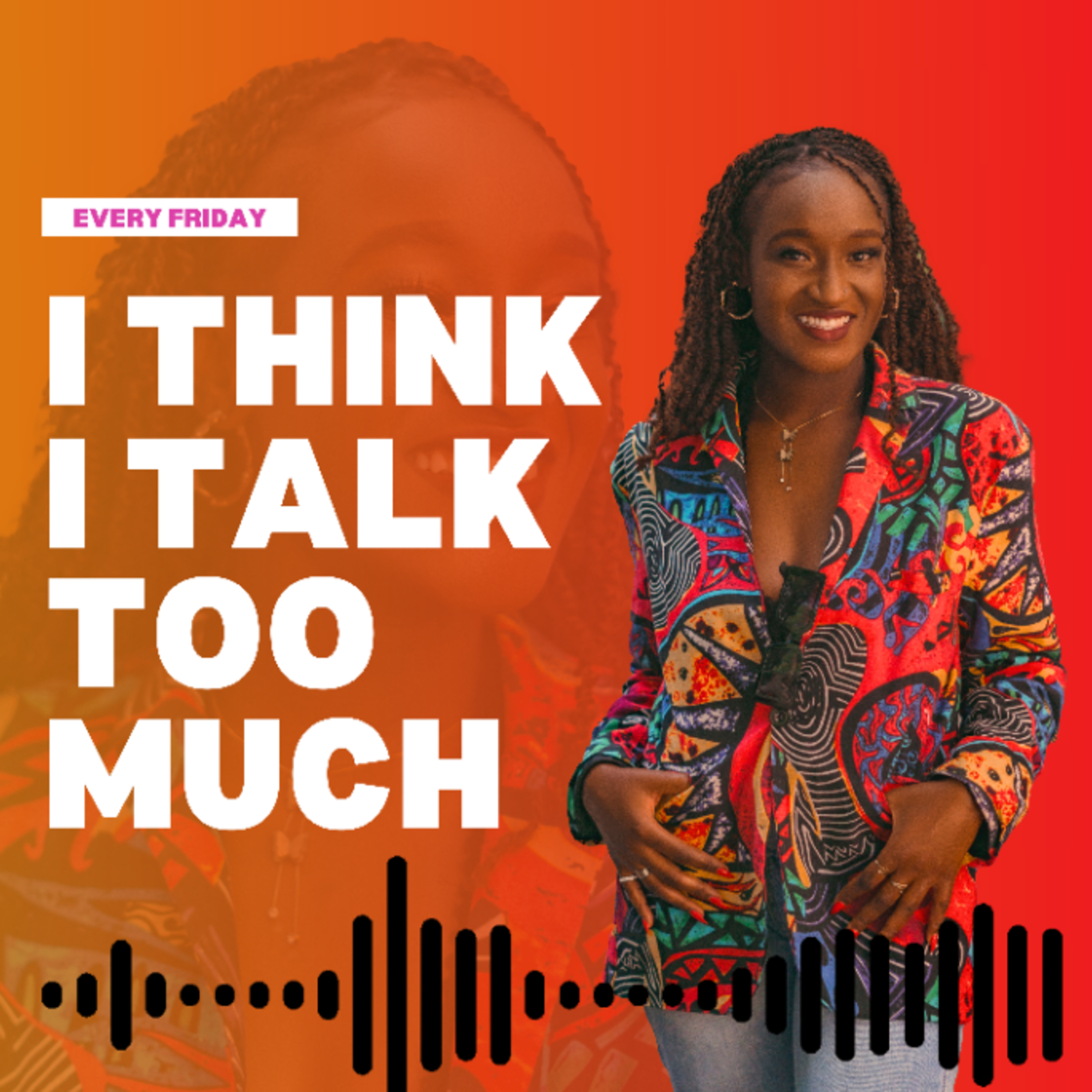 I Think I Talk Too Much