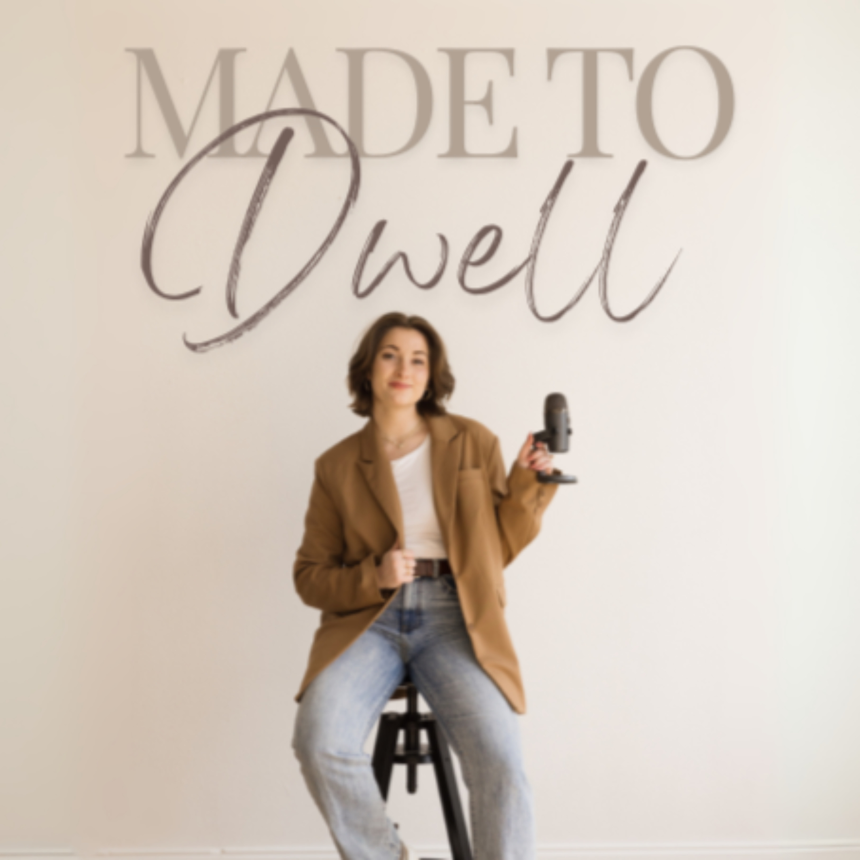 Made to Dwell
