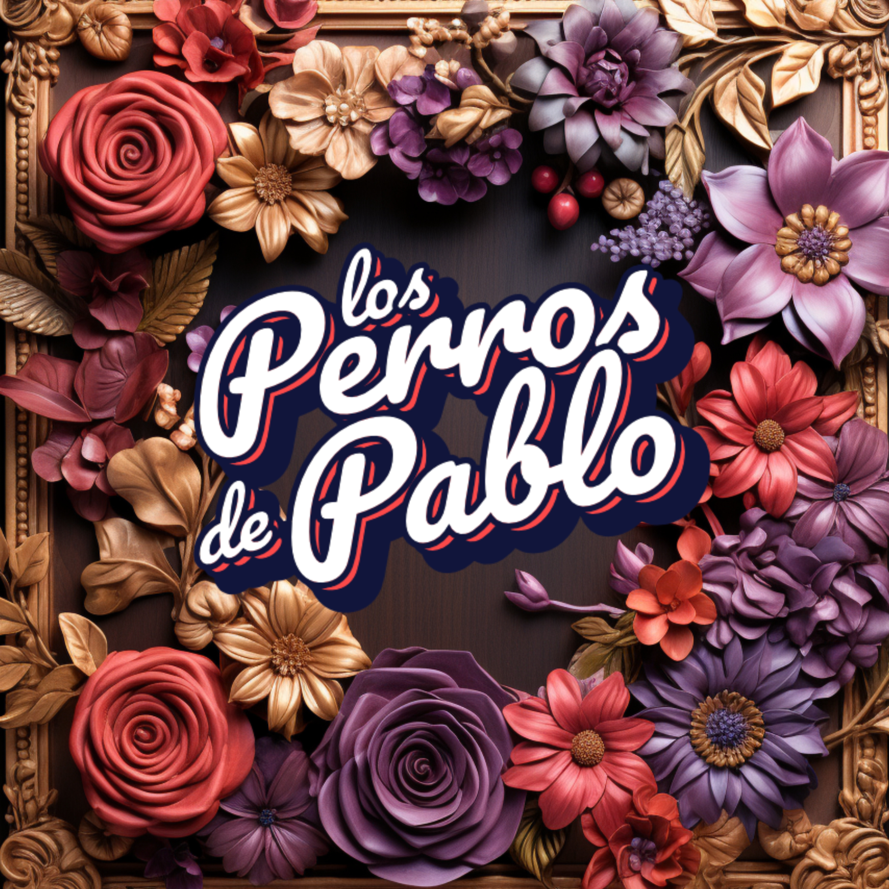 Los Perros De Pablo podcast artwork