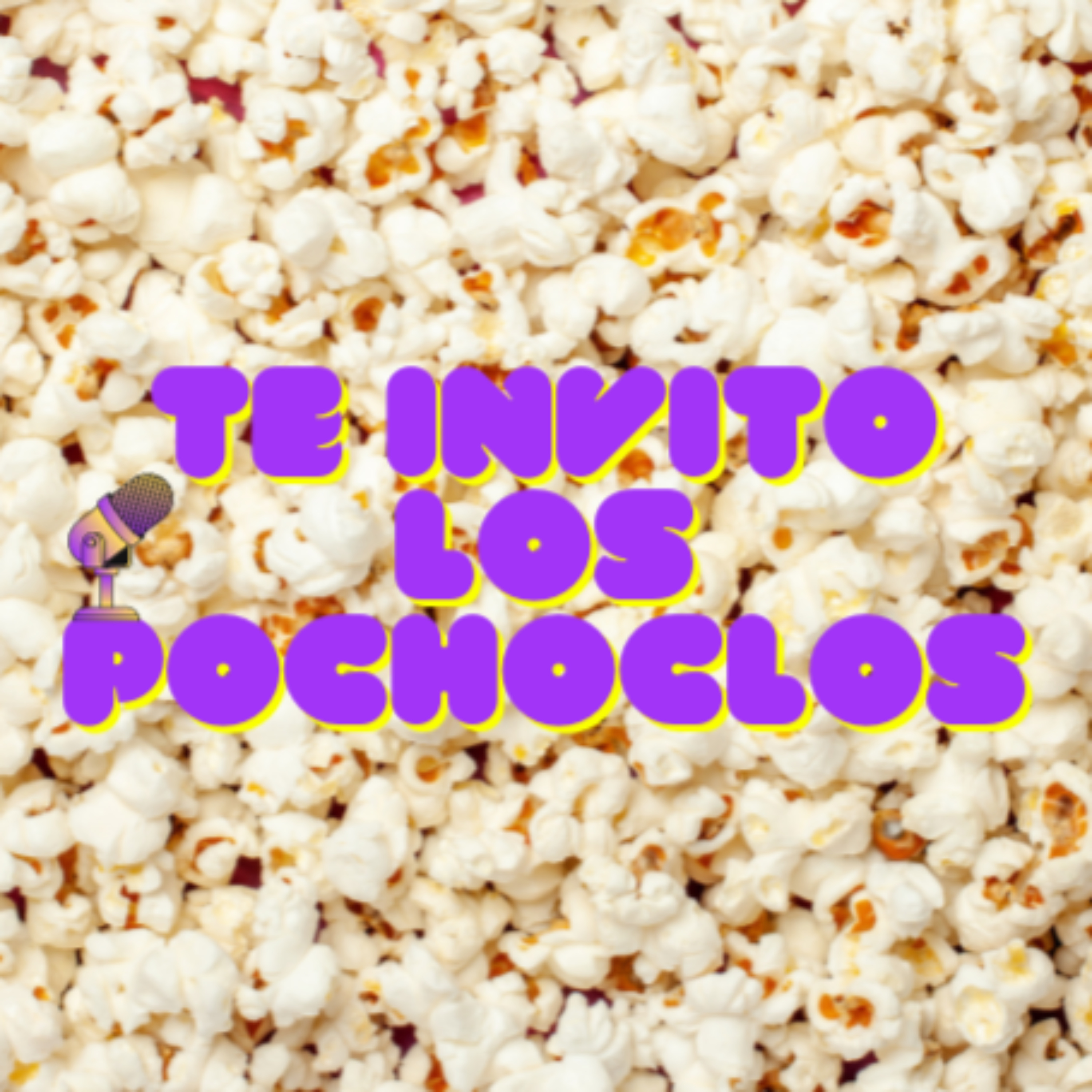 Te invito los pochoclos podcast artwork