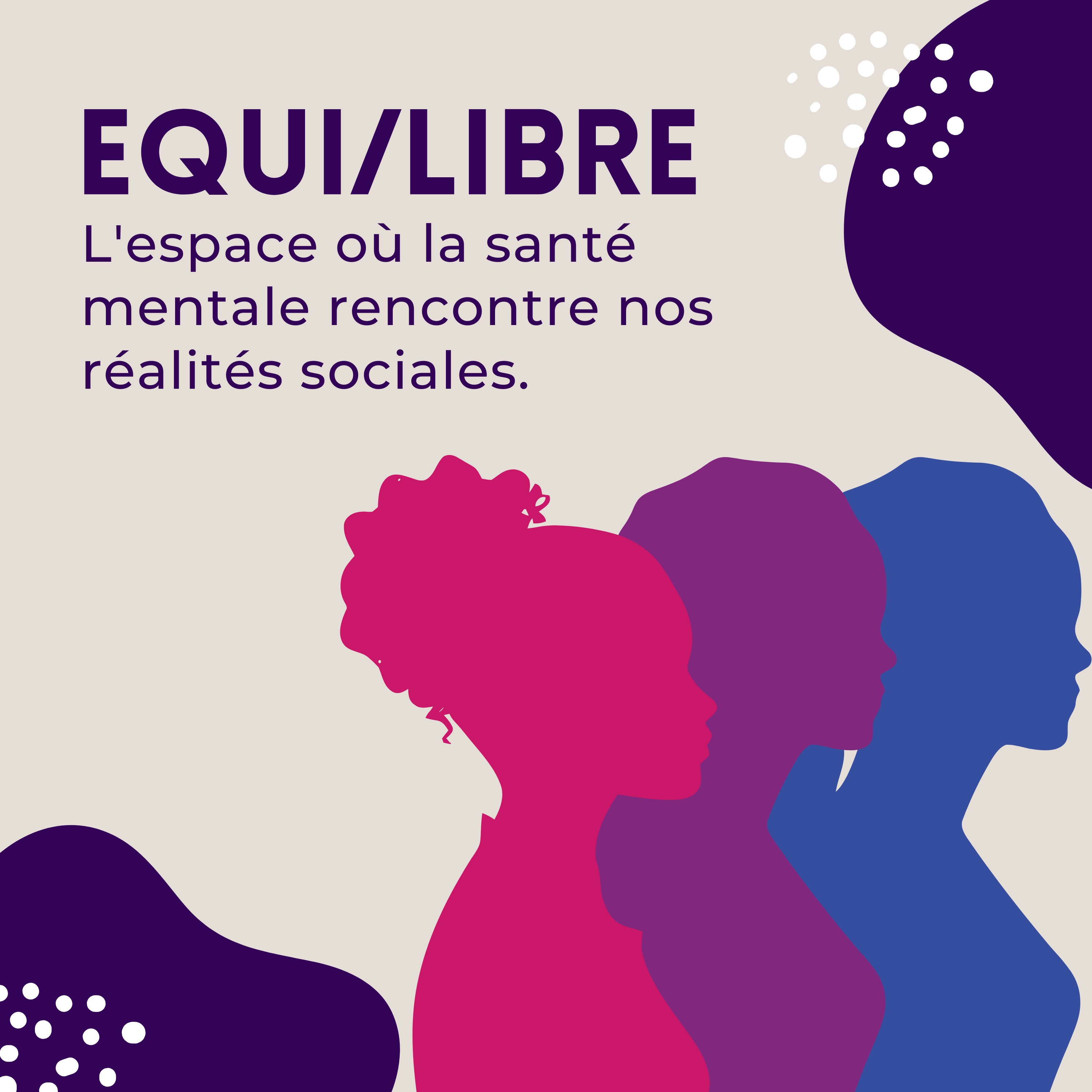 Equi/Libre - L'espace où la santé mentale rencontre nos réalités sociales
