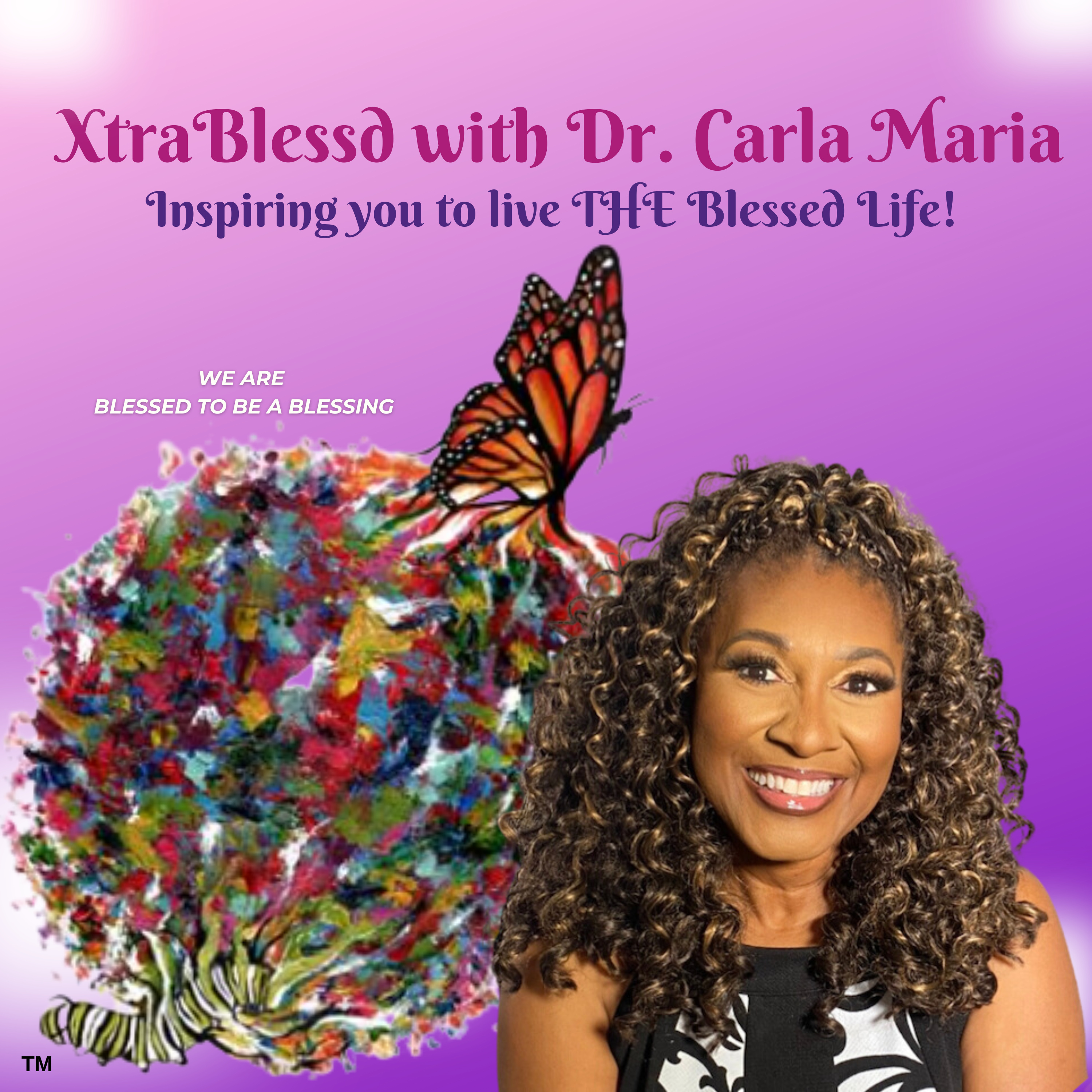 XtraBlessd with Dr. Carla Maria