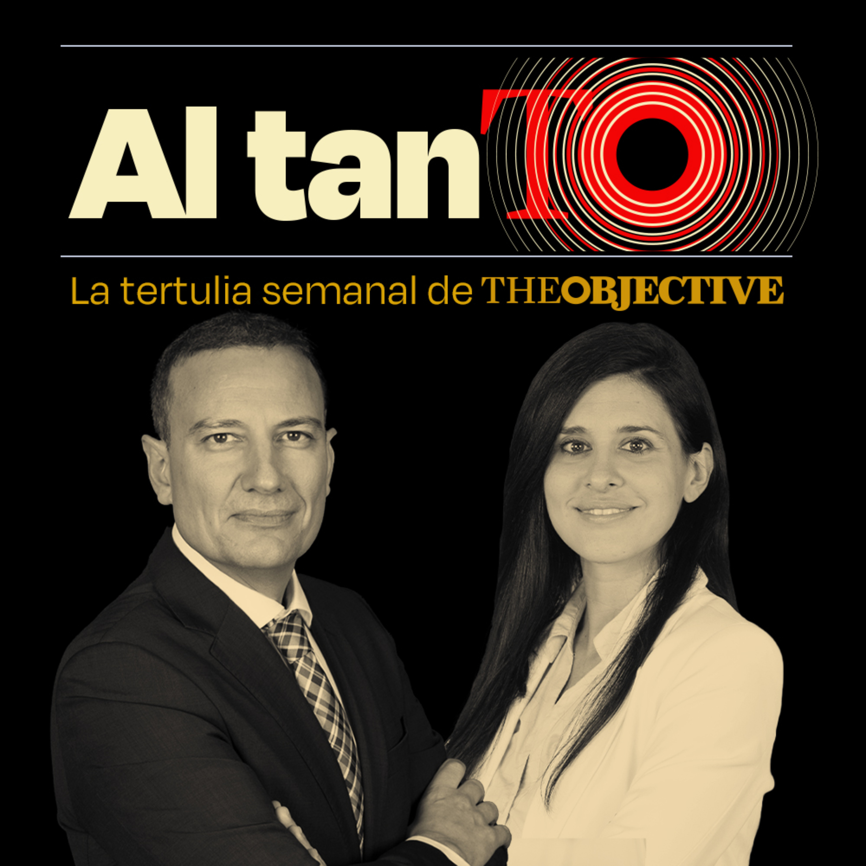 Al tanto | La tertulia semanal de THE OBJECTIVE