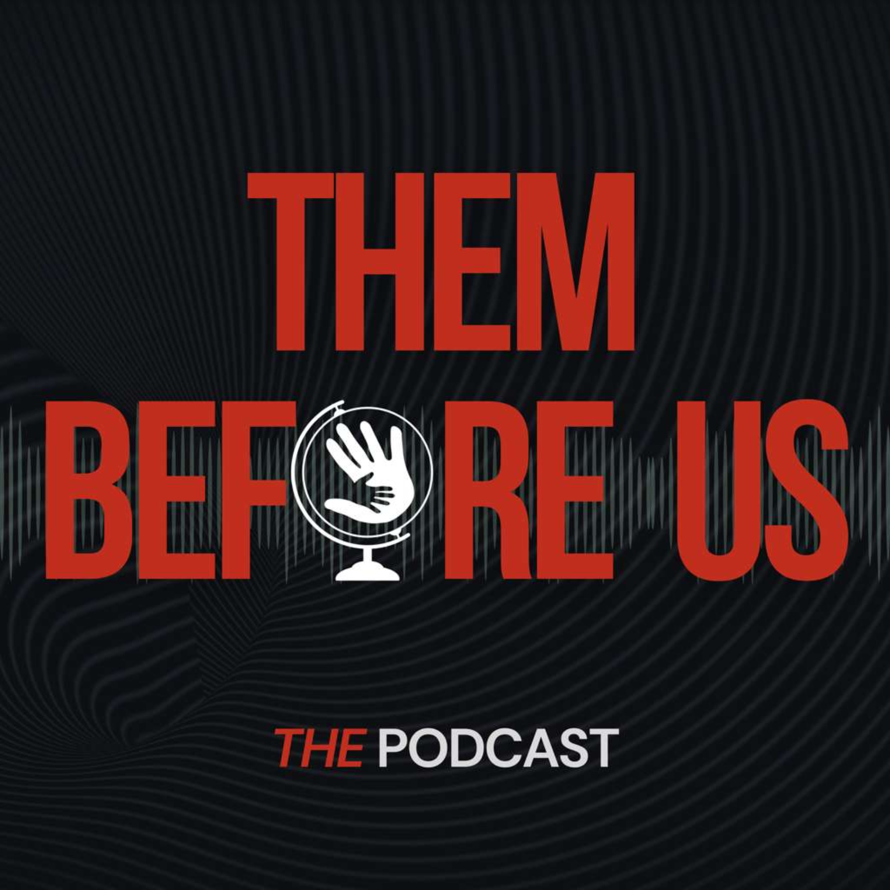 Artwork for Them Before Us Podcast