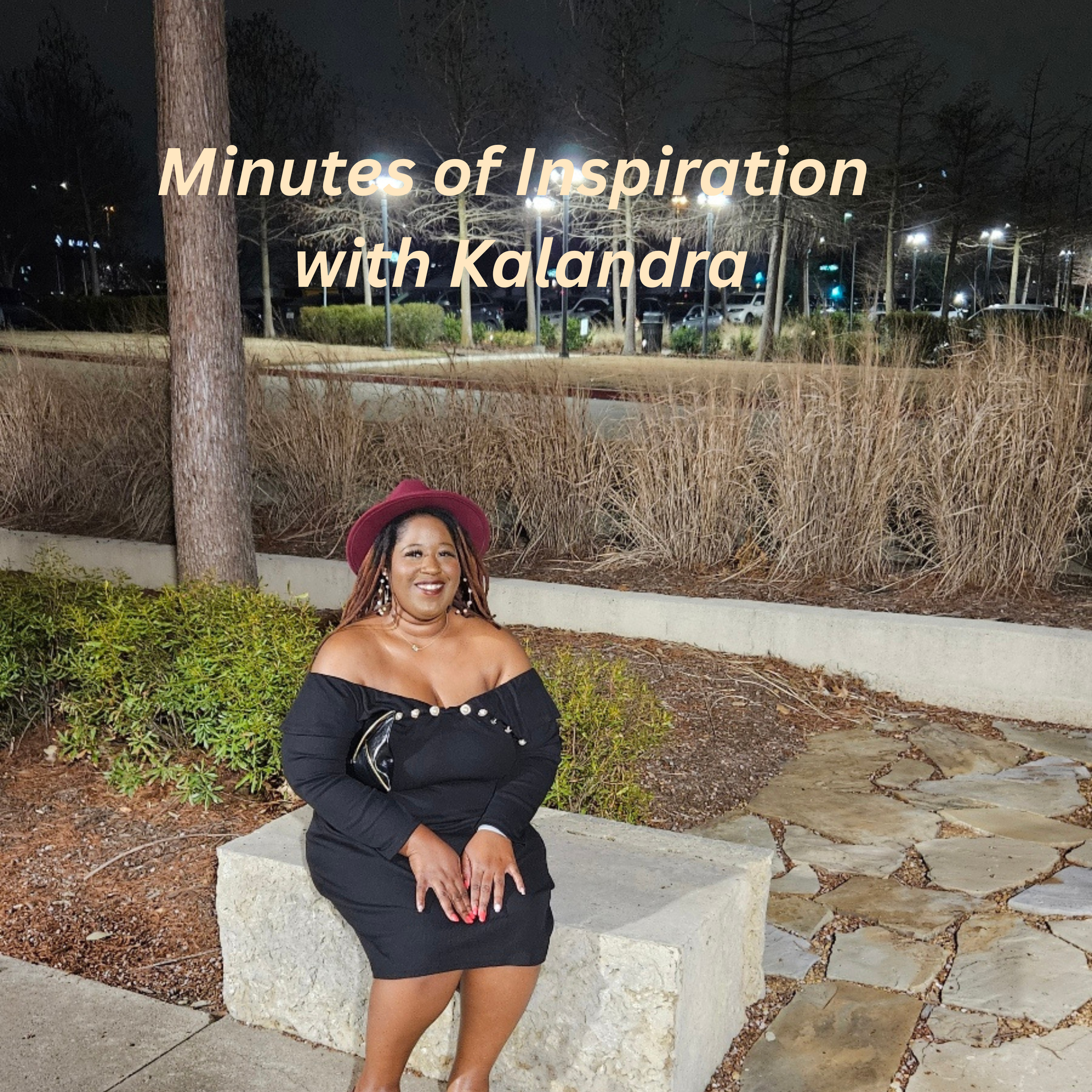 Minutes of inspiration with Kalandra