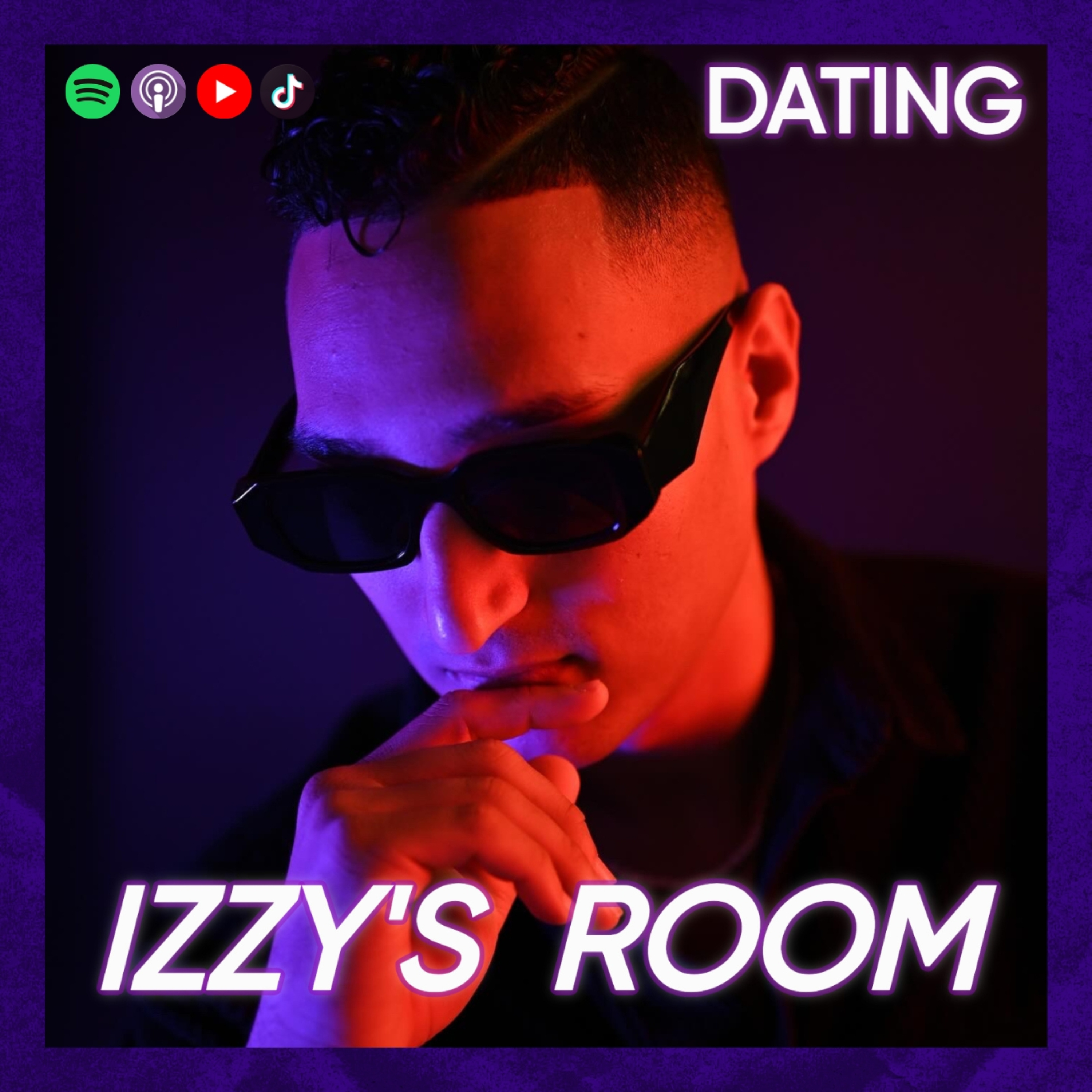 Izzy's Room: #1 Dating Podcast