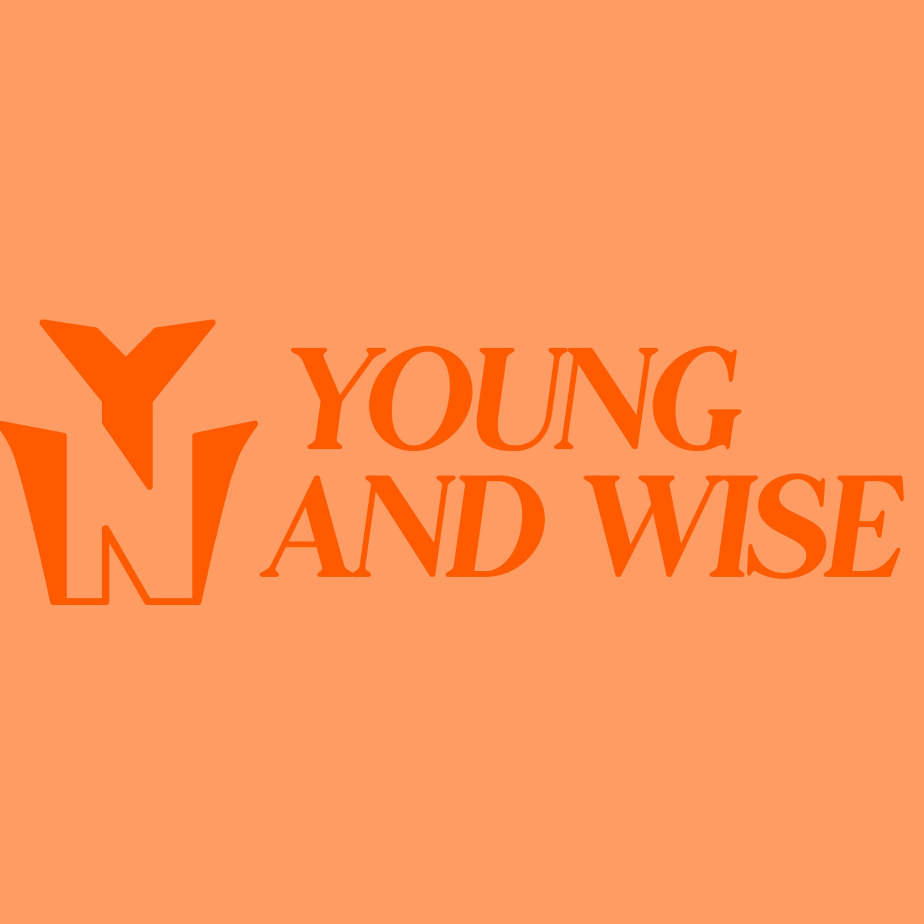 Young and Wise Podcast