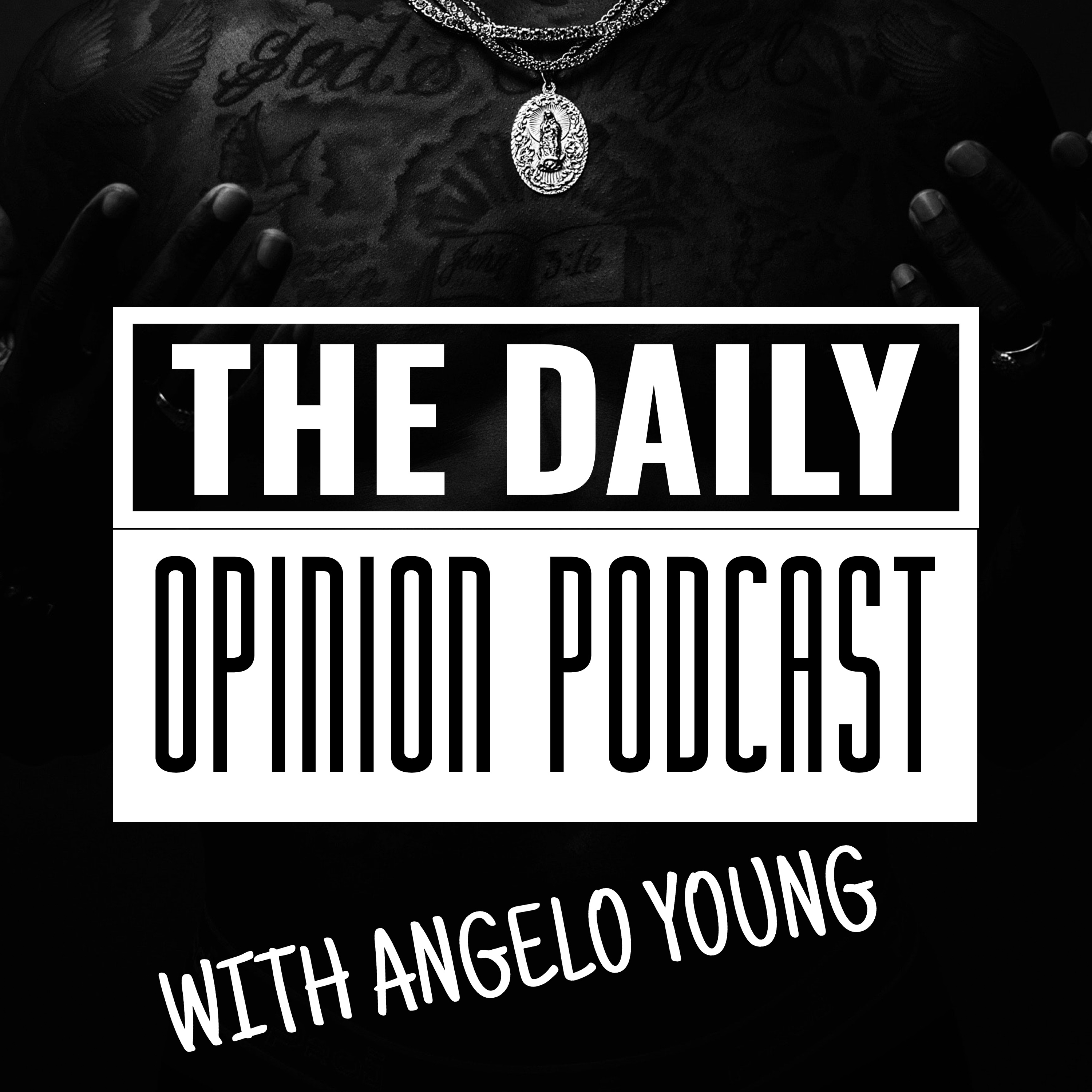 The Daily Opinion with Angelo Young
