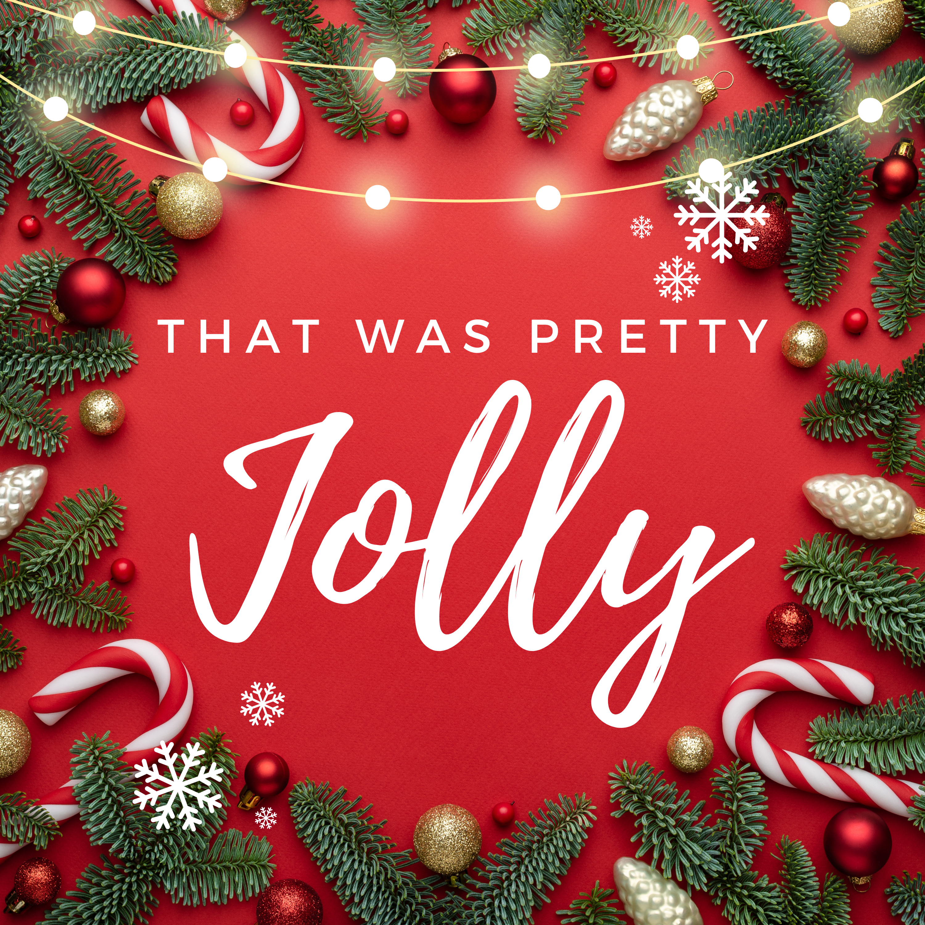 That Was Pretty Jolly