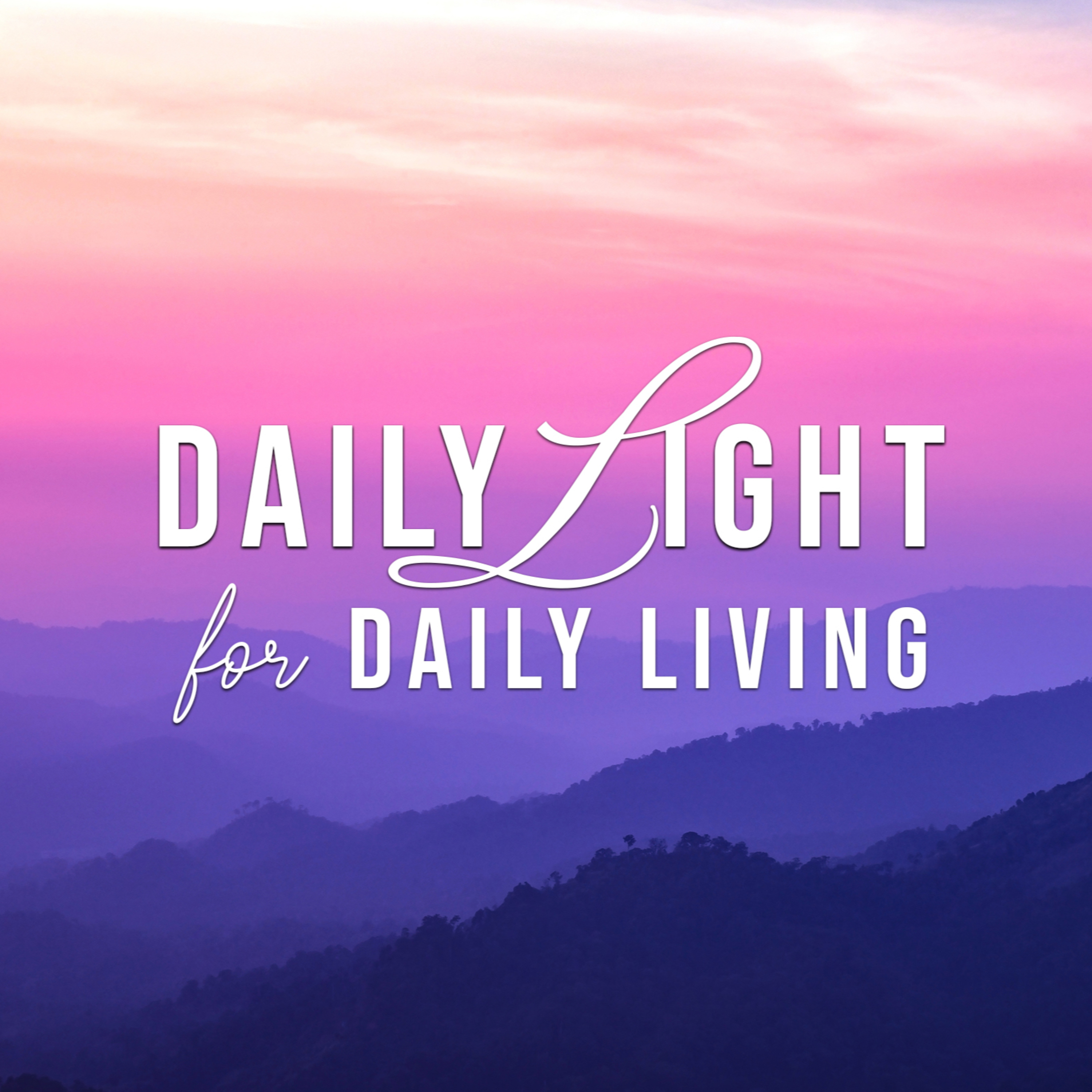 DAILY LIGHT FOR DAILY LIVING - More Consistency episode artwork