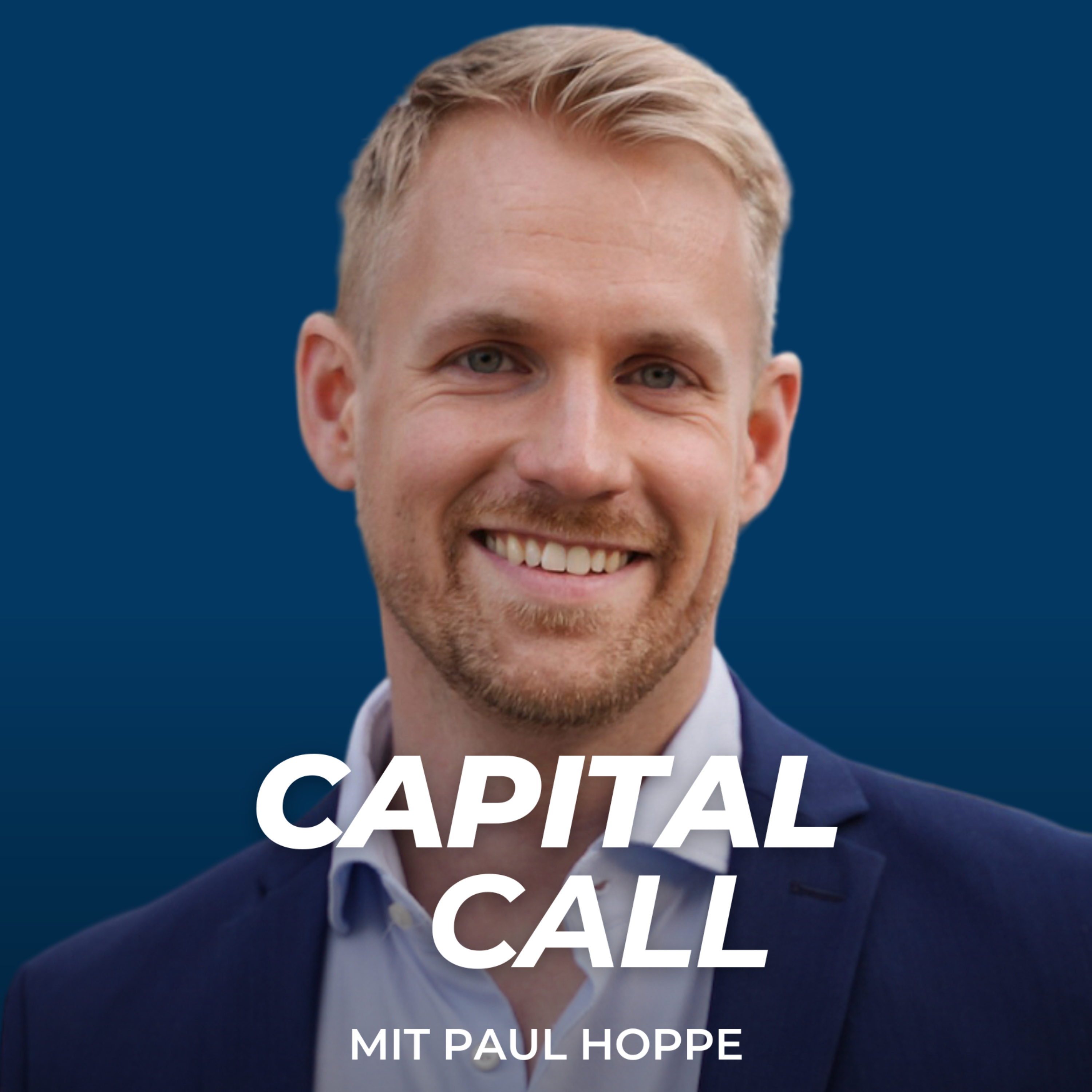 CAPITAL CALL mit Paul Hoppe: Unternehmensfinanzen , M&A und Vermögensverwaltung