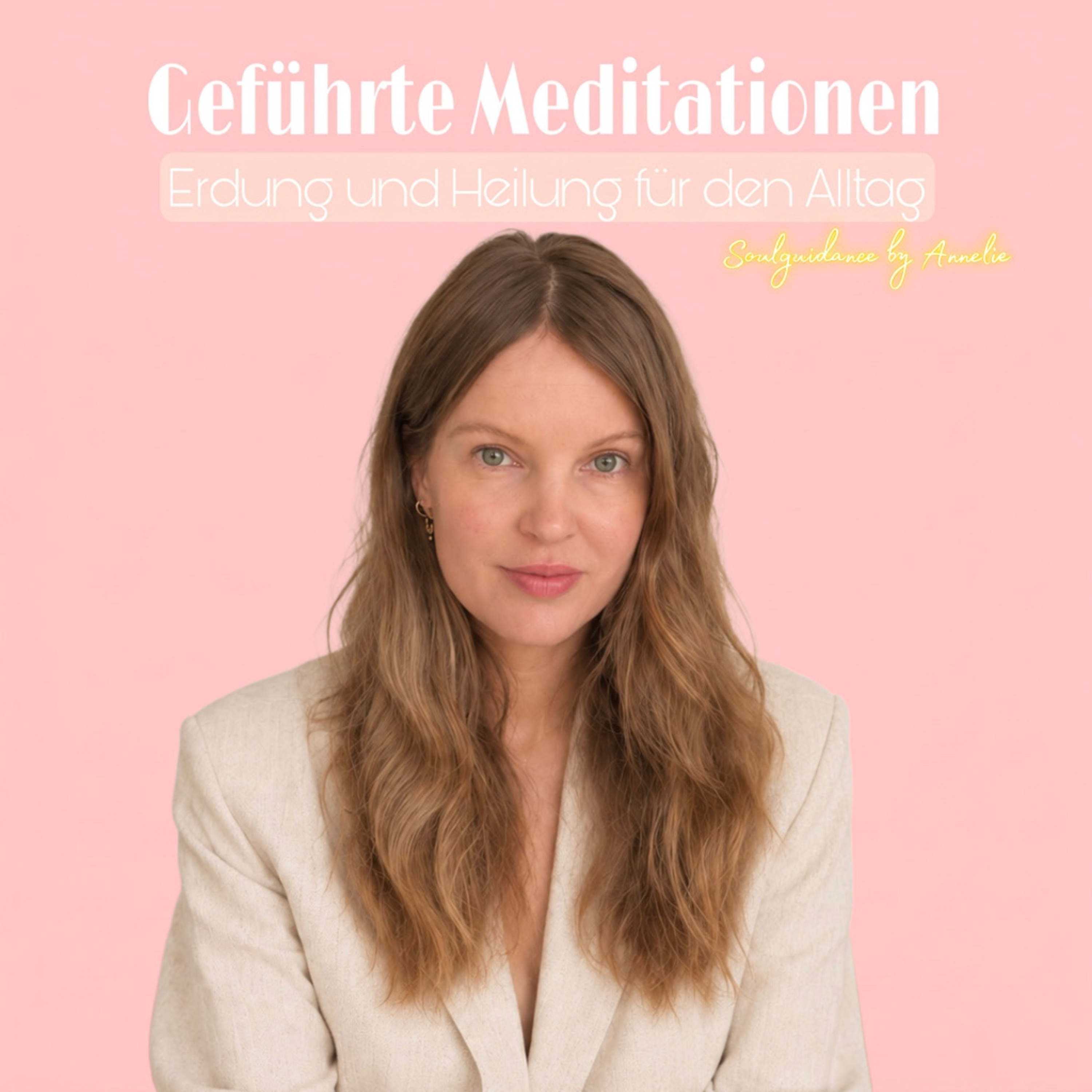 Geführte Meditationen - Erdung und Heilung für deinen Alltag