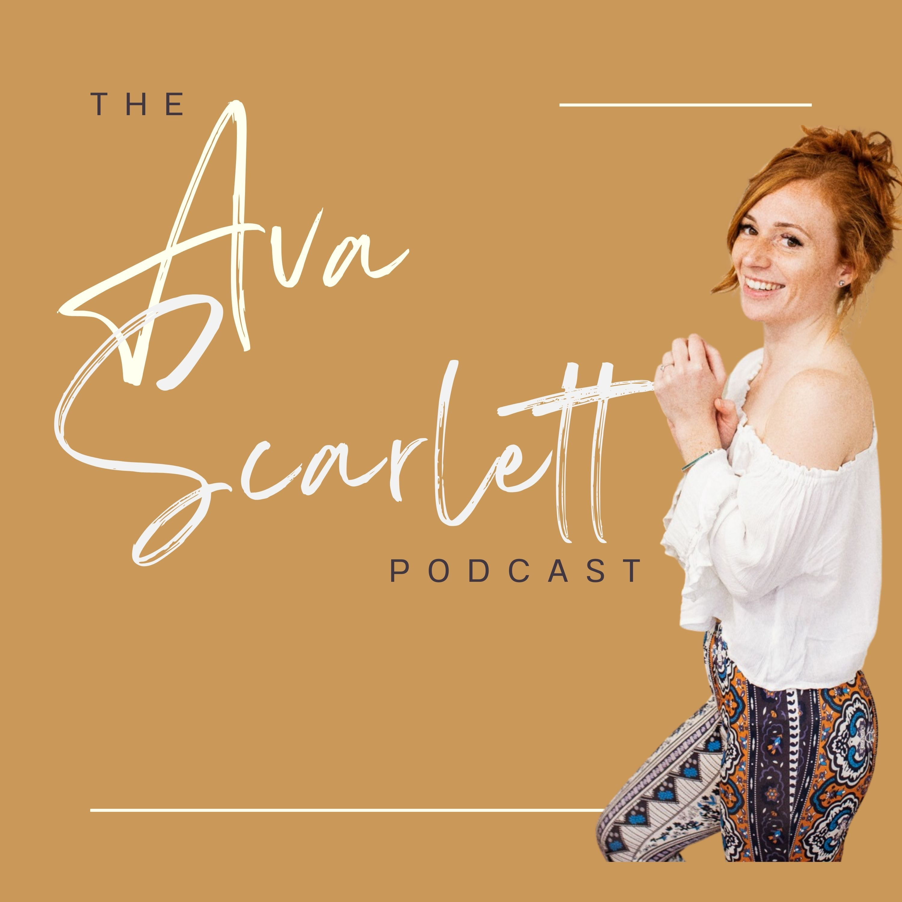 The Ava Scarlett Podcast