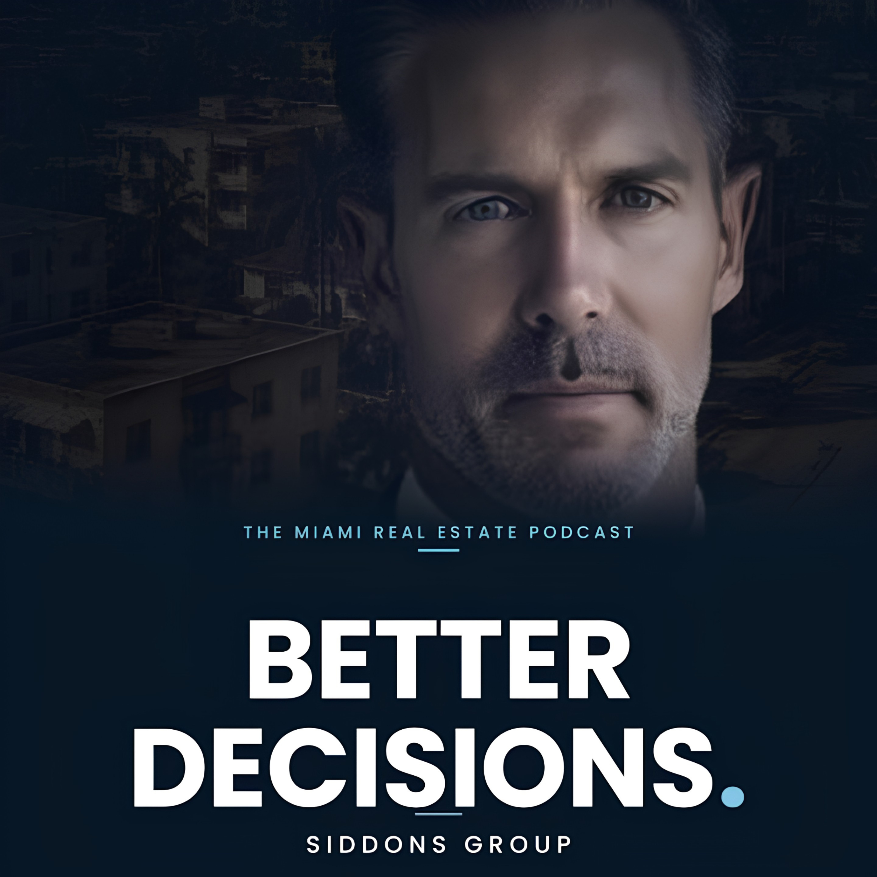 Miami Real Estate Better Decisions