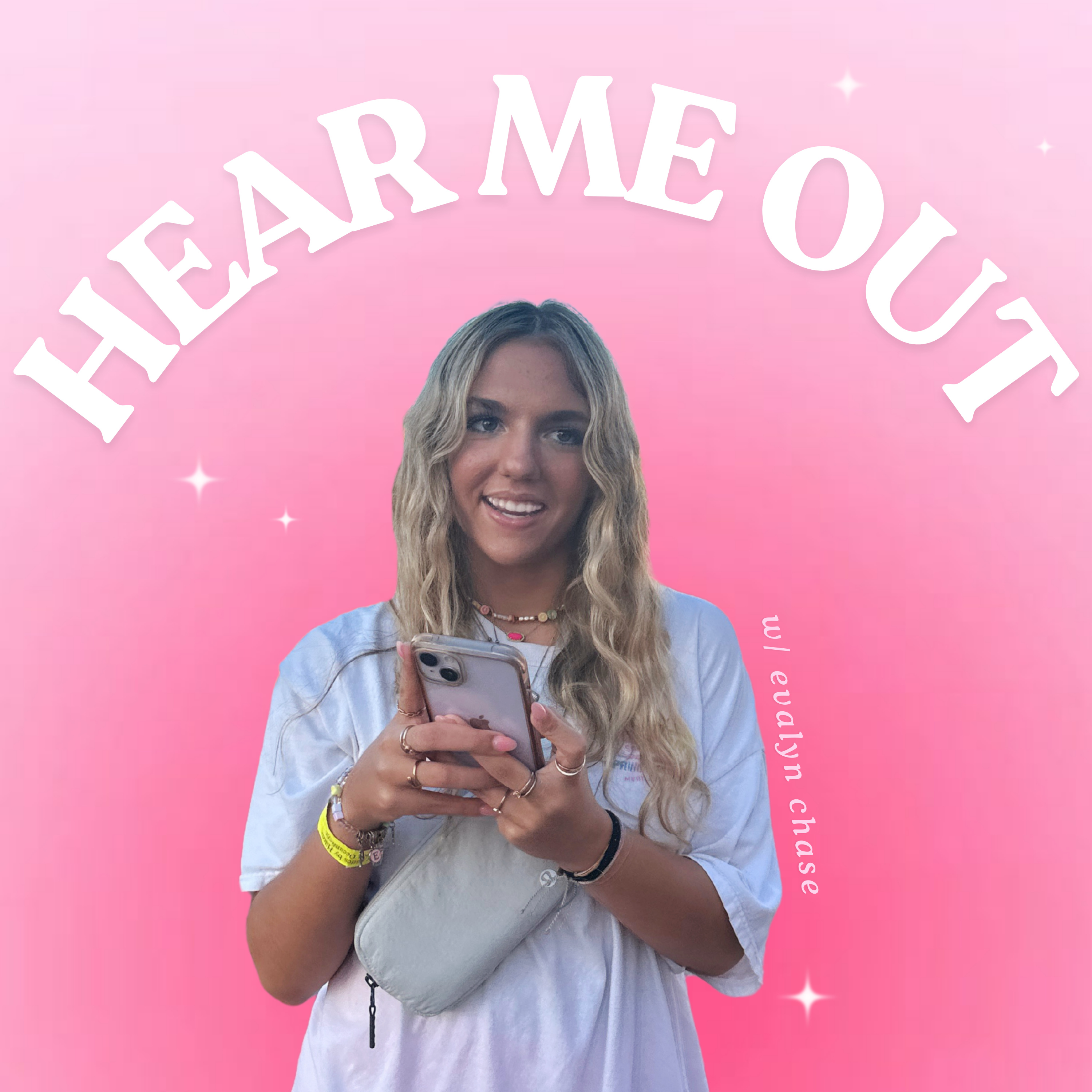 “hear me out” with evalyn chase