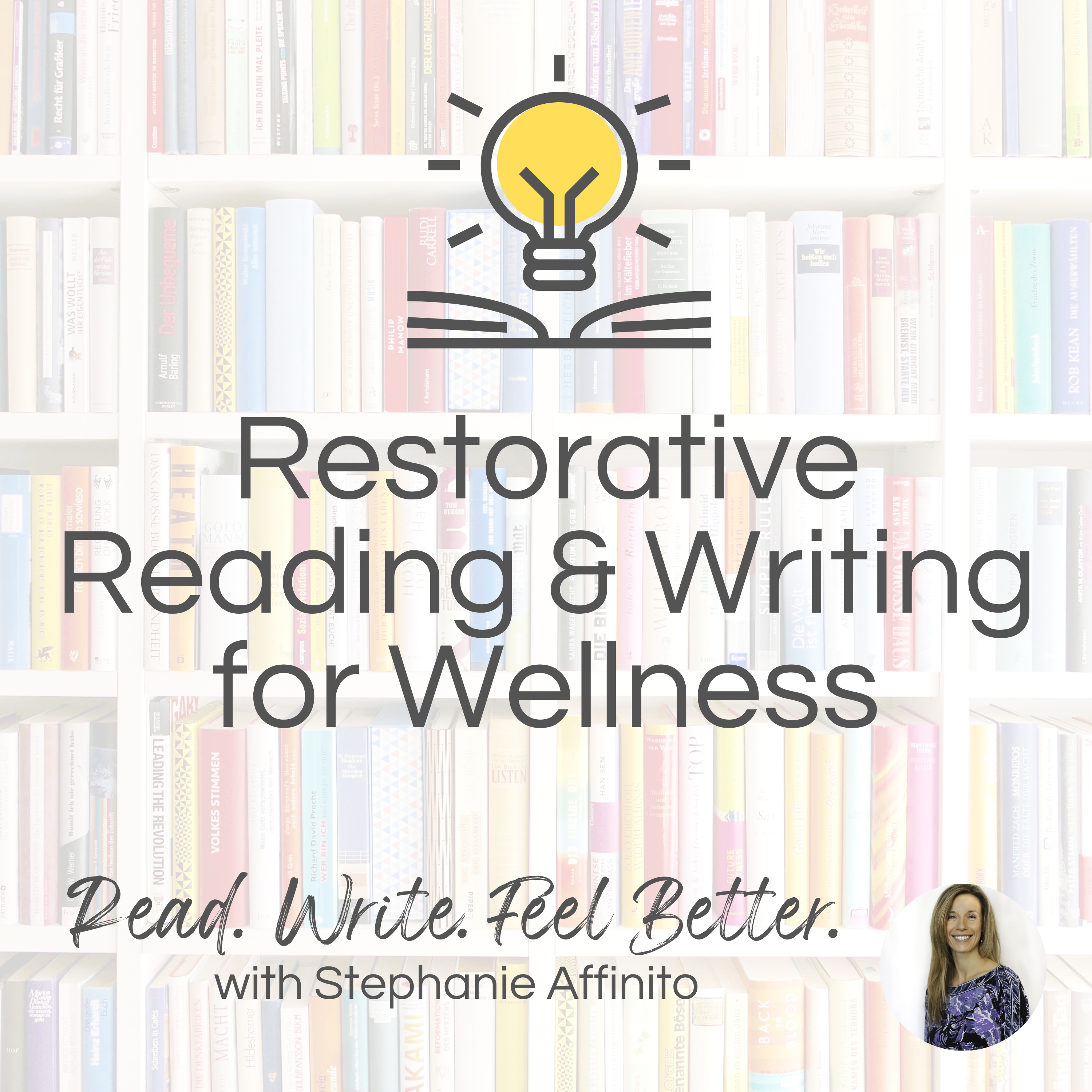 Restorative Reading & Writing for Wellness