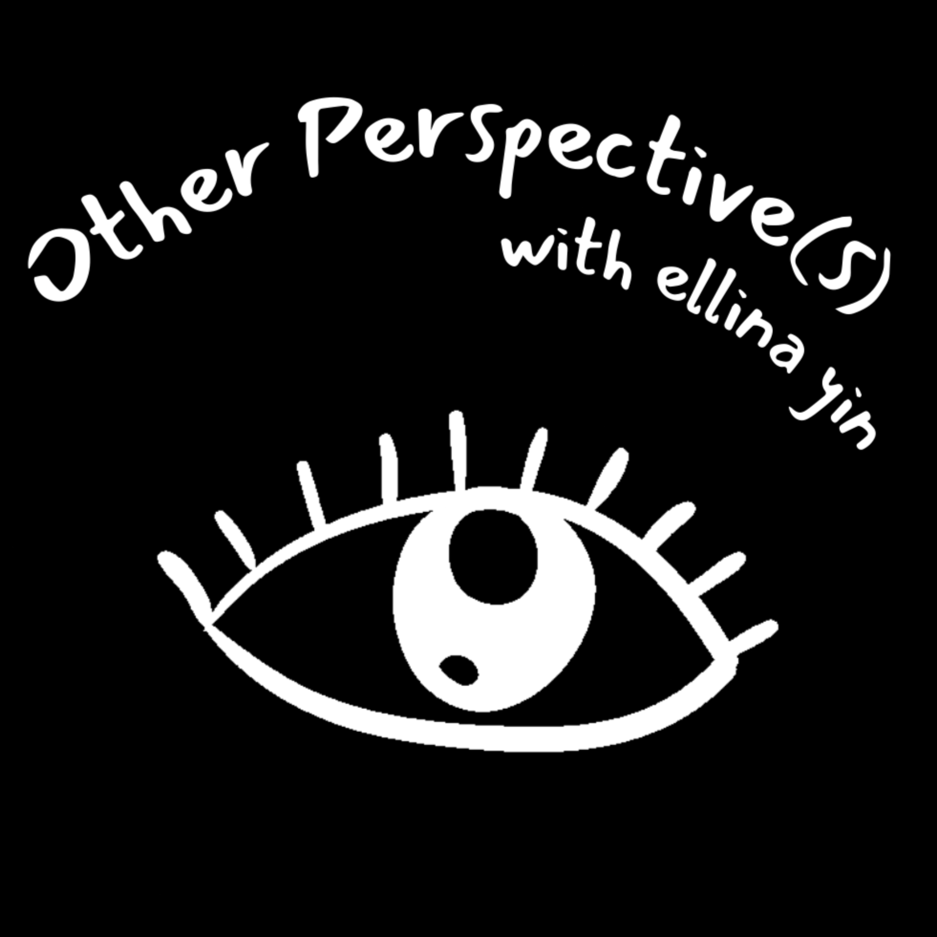 Other Perspectives with Ellina Yin